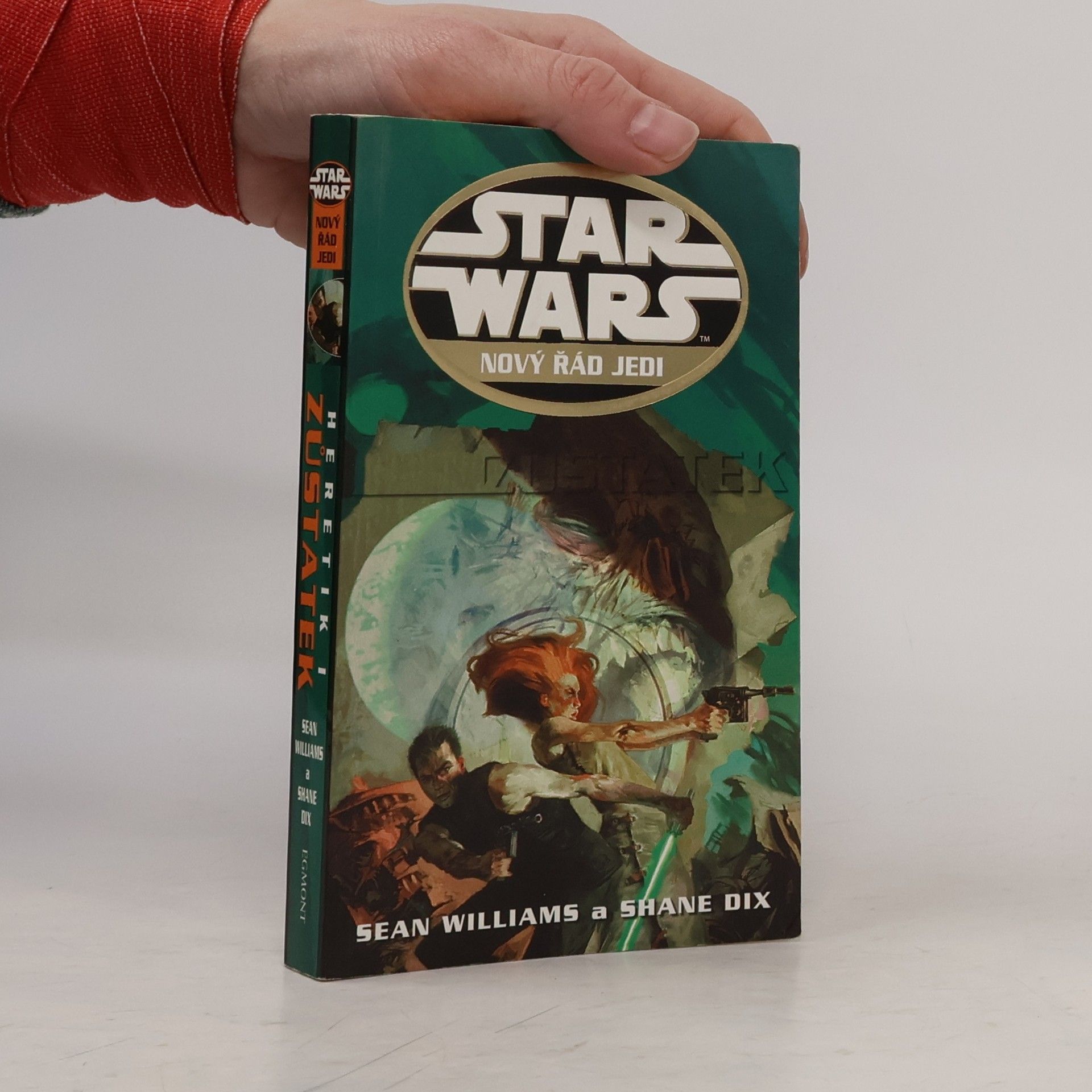Sean Williams Star Wars. Nový řád Jedi. Zůstatek. Heretik I
