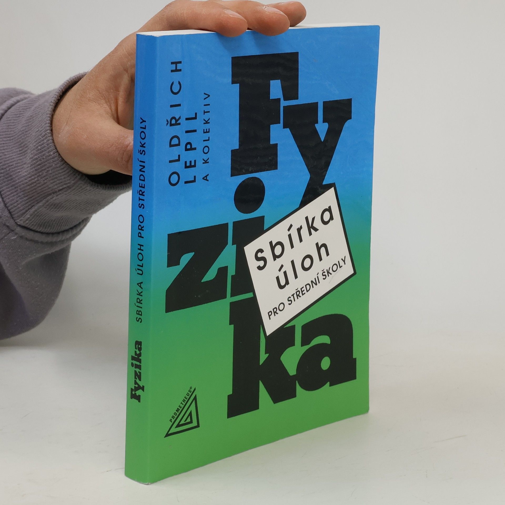 Fyzika. Sbírka úloh pro střední školy