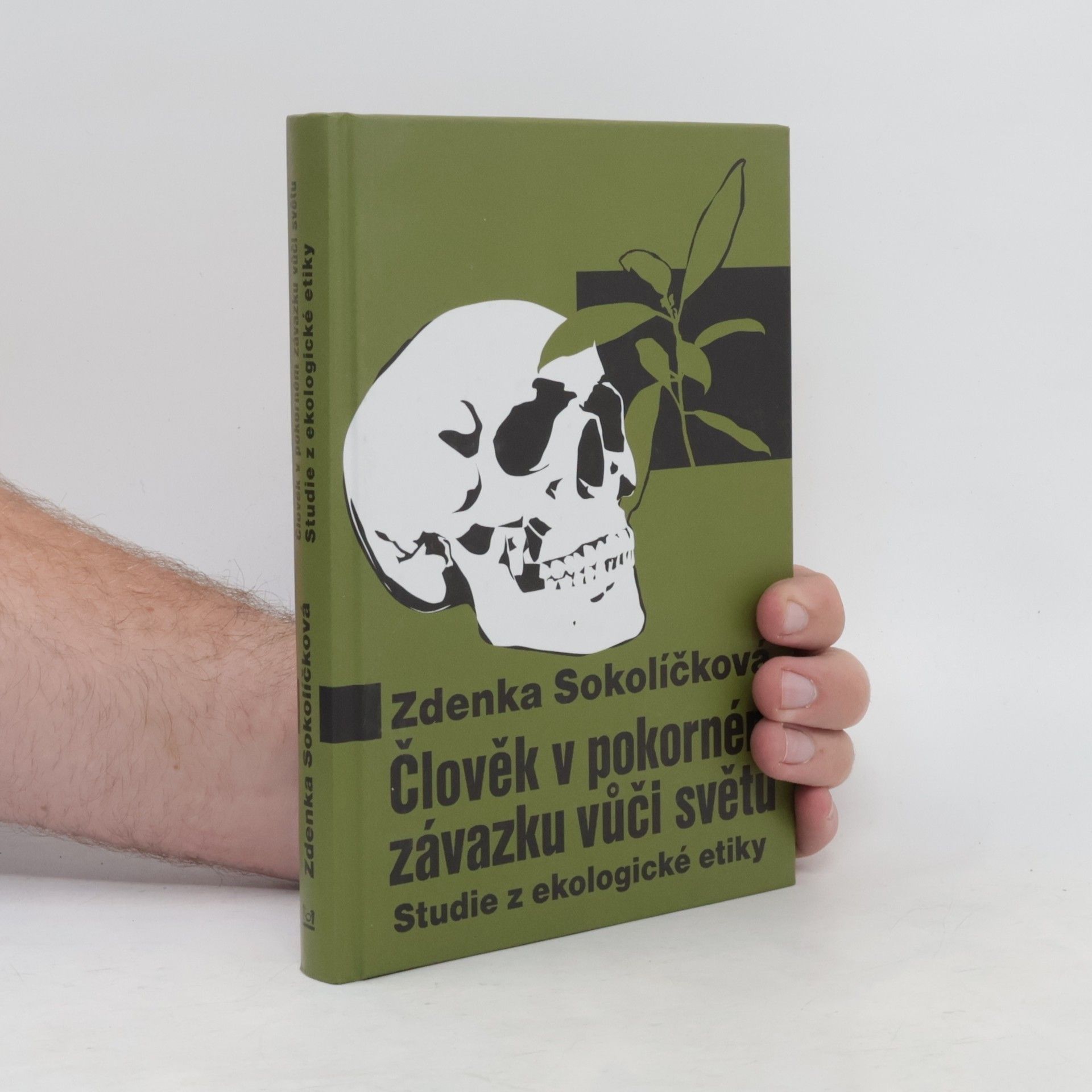 Zdenka Sokolíčková Člověk v pokorném závazku vůči světu