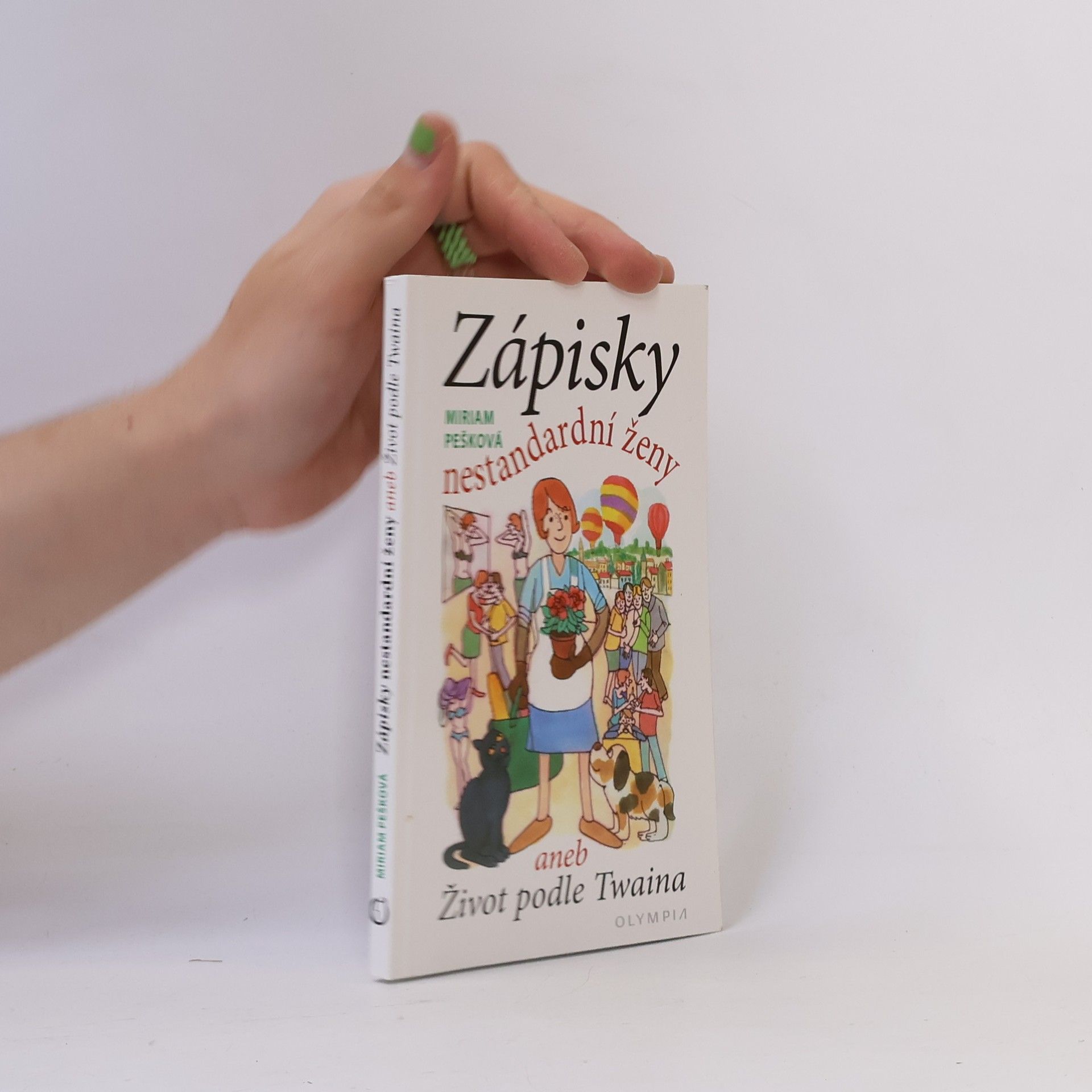 Miriam Pešková Zápisky nestandardní ženy aneb Život podle Twaina