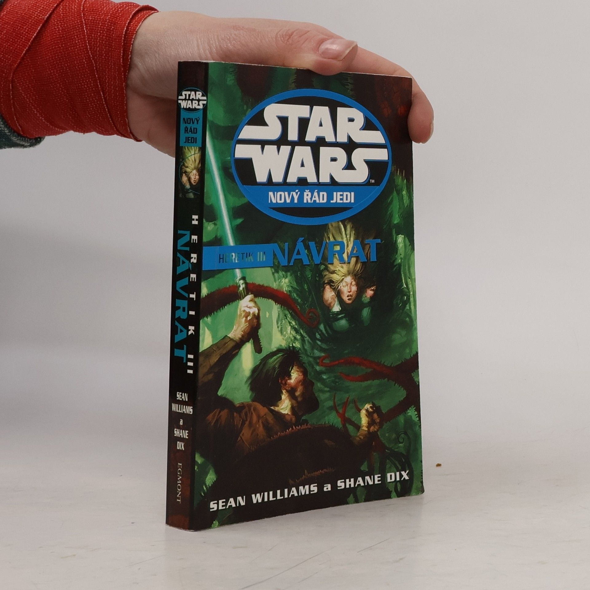 Sean Williams Star Wars. Nový řád Jedi. Návrat. Heretik III