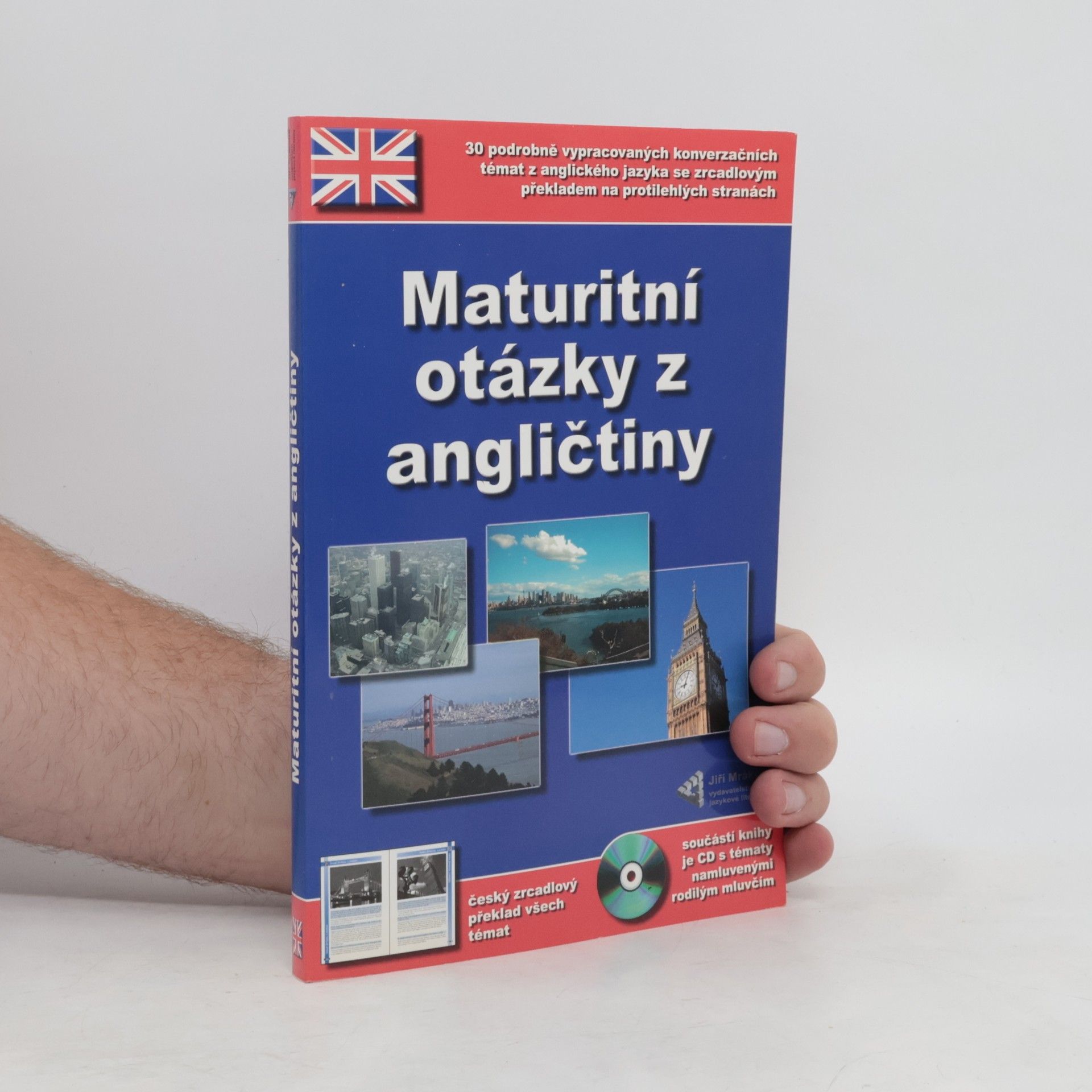 Autores varios Maturitní otázky z angličtiny. 30 podrobně vypracovaných konverzačních témat z anglického jazyka včetně jejich českého překladu