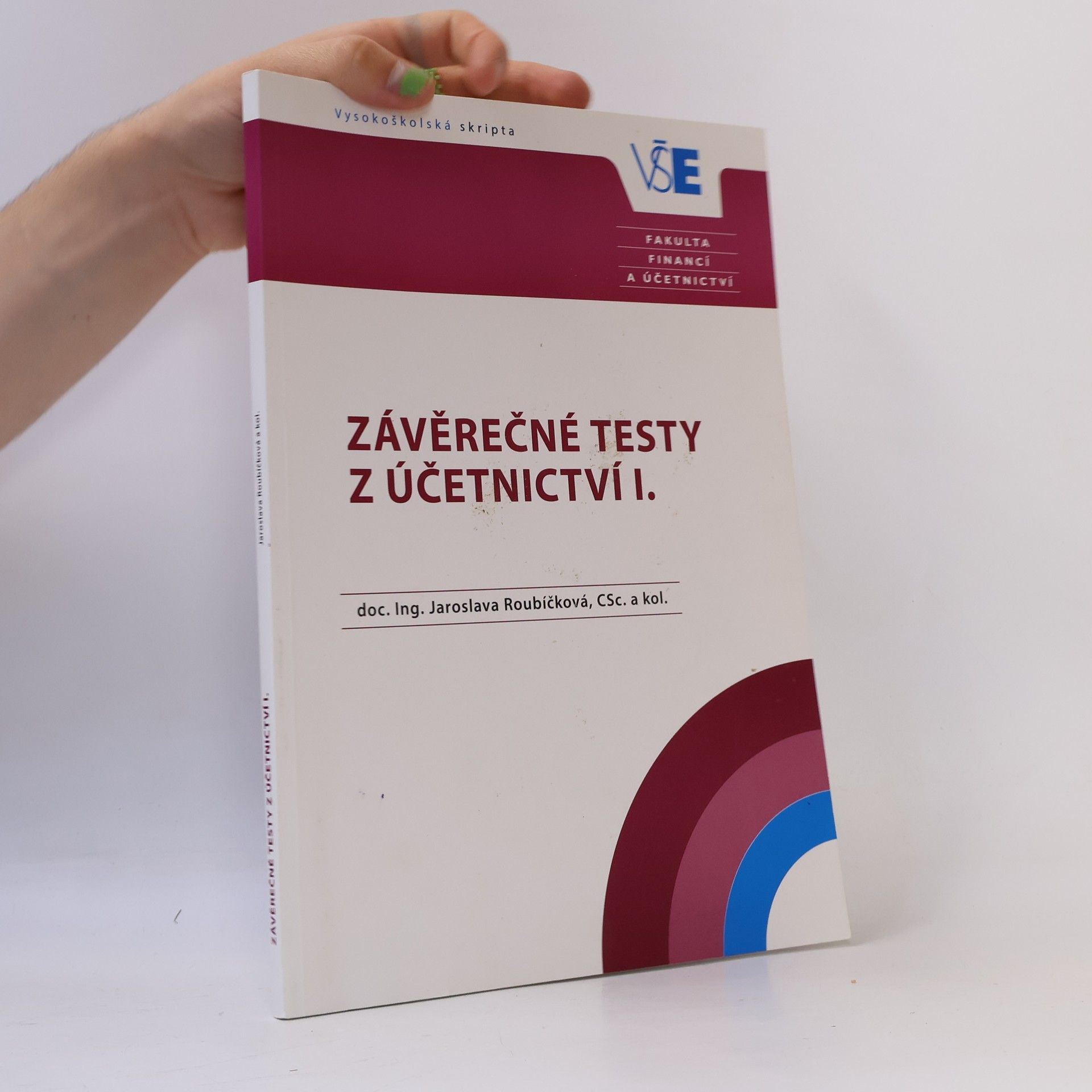 Jaroslava Roubíčková Závěrečné testy z Účetnictví I.