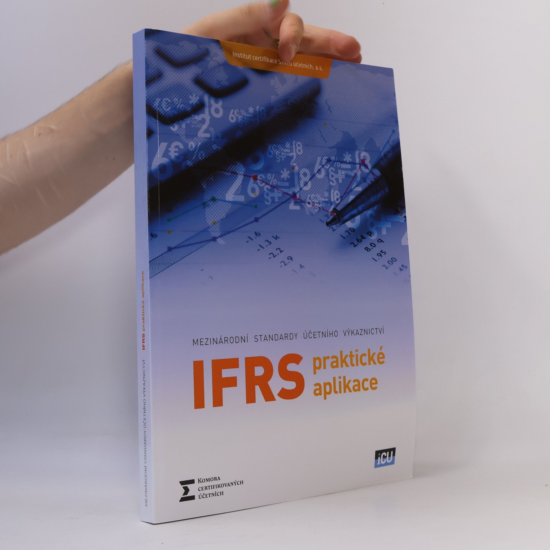 Alice Šrámková Mezinárodní standardy účetního výkaznictví. IFRS praktické aplikace