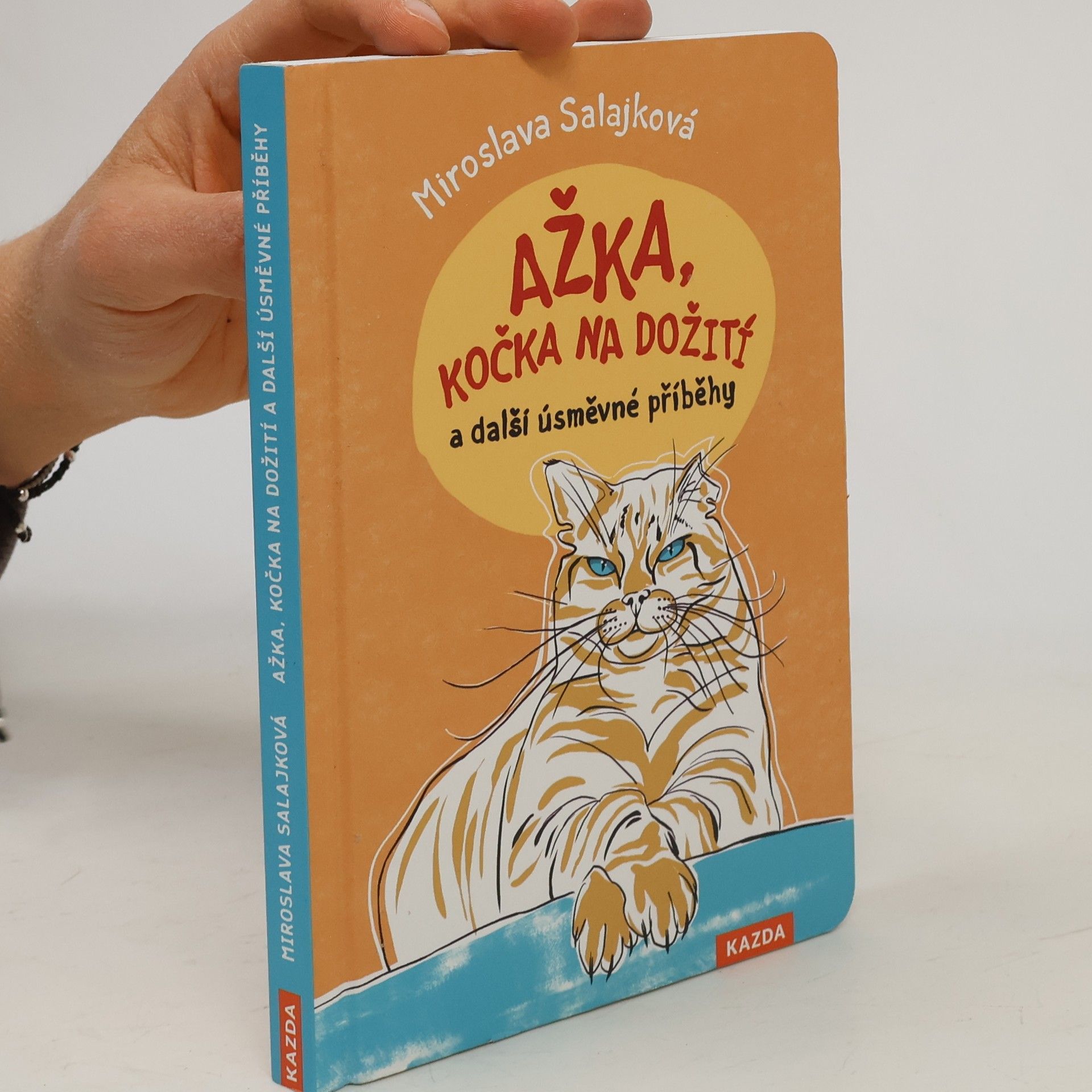 Miroslava Salajková Ažka, kočka na dožití a další úsměvné příběhy