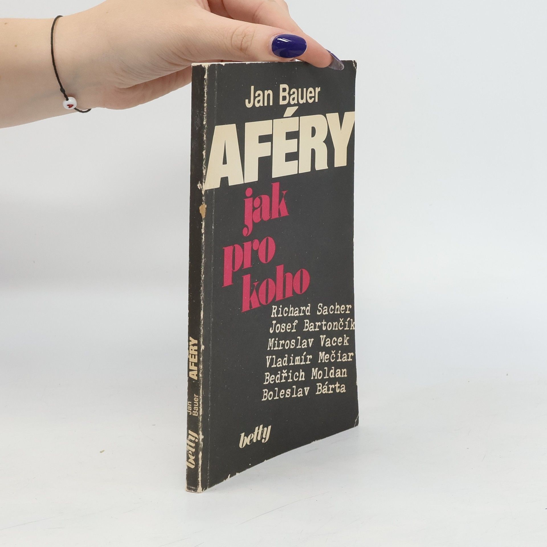 Jan Bauer Aféry jak pro koho