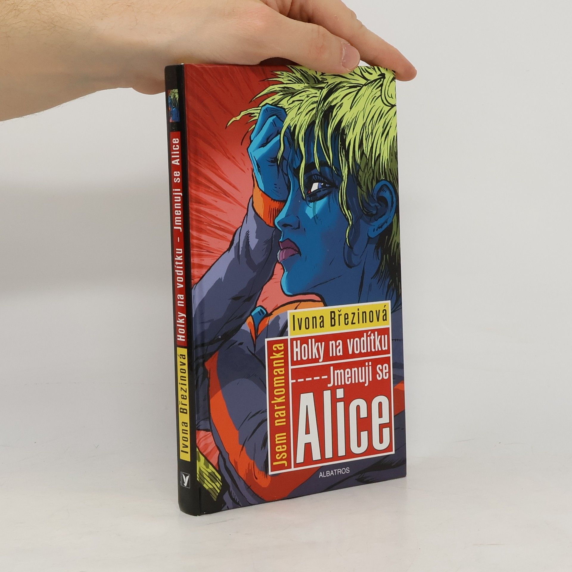 Ivona Březinová Holky na vodítku. Jmenuji se Alice