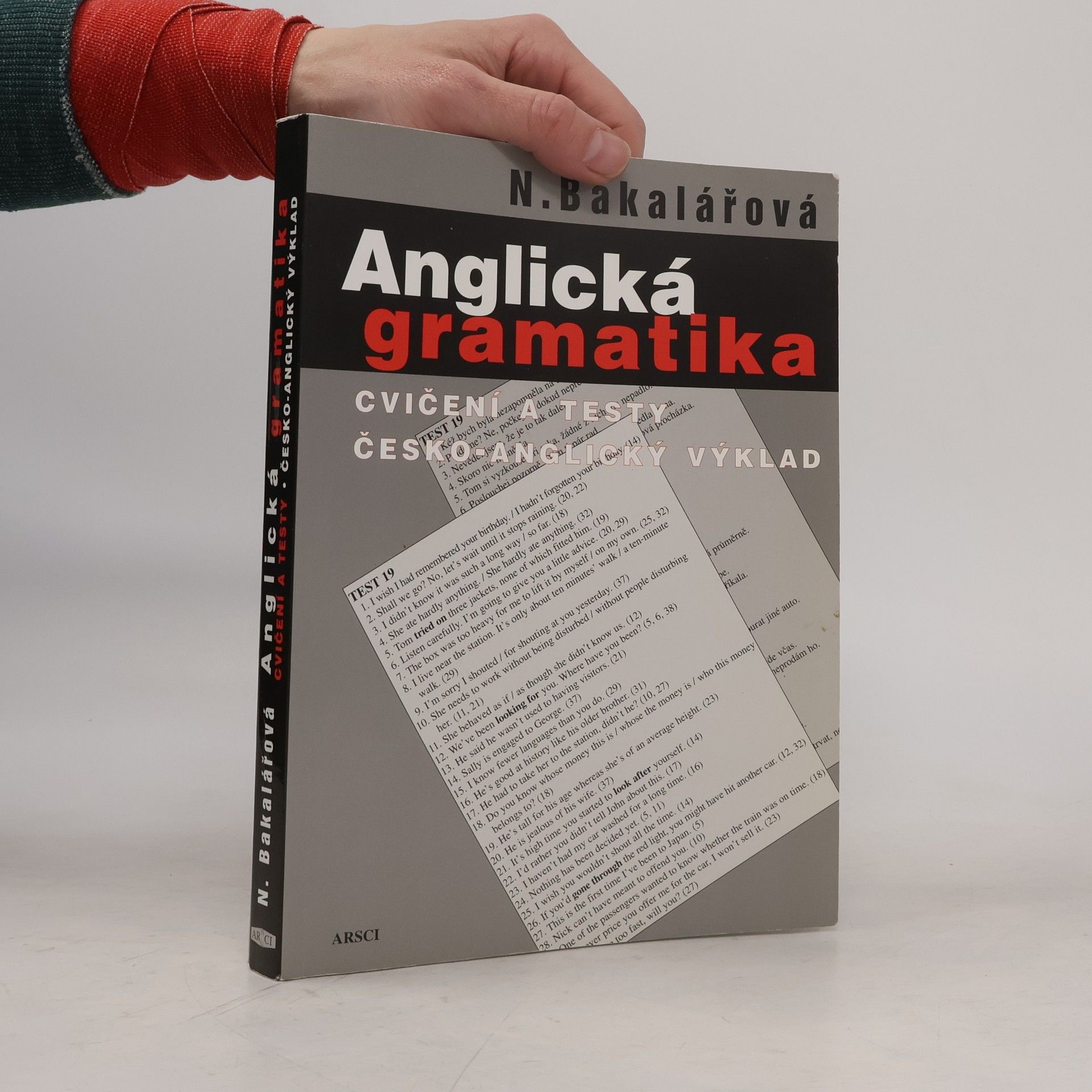 Natálie Bakalářová Anglická gramatika. Cvičení a testy, česko-anglický výklad 4.vydání