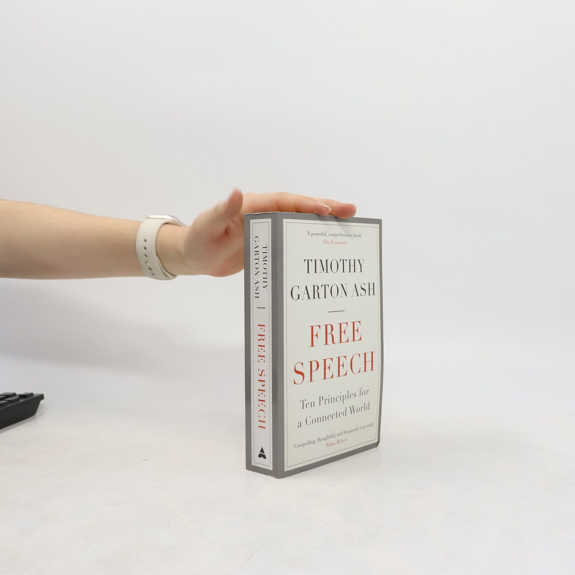 Timothy Garton Ash Free Speech