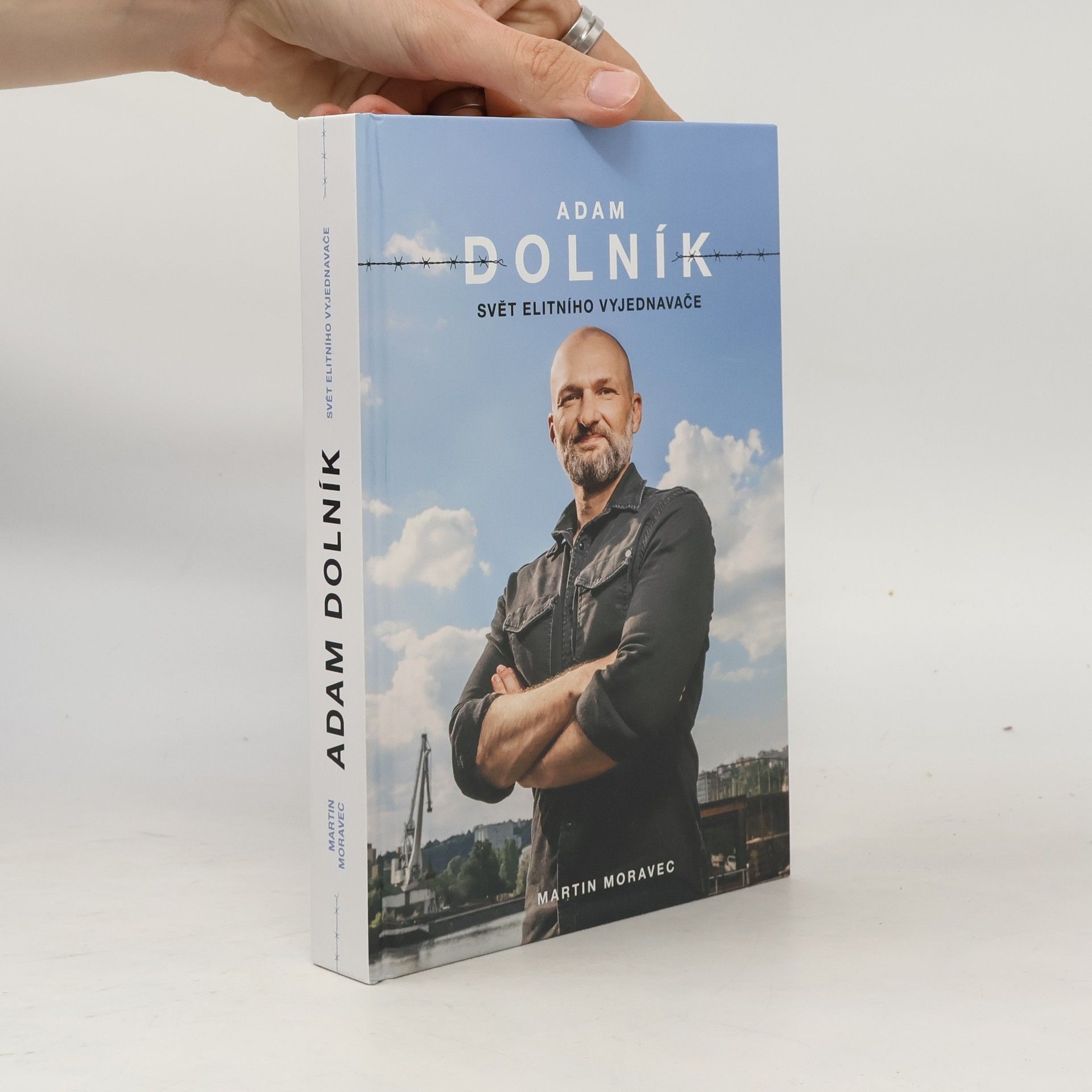Martin Moravec Adam Dolník. Svět elitního vyjednavače