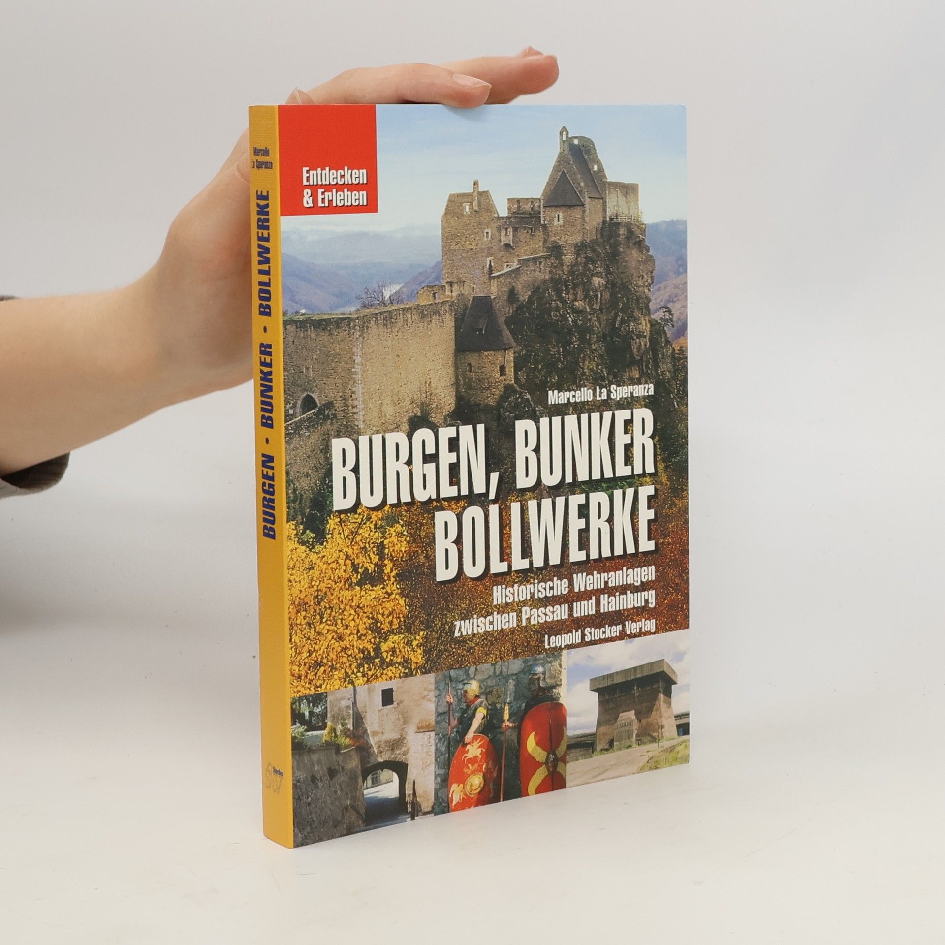 Marcello La Speranza Burgen, Bunker, Bollwerke