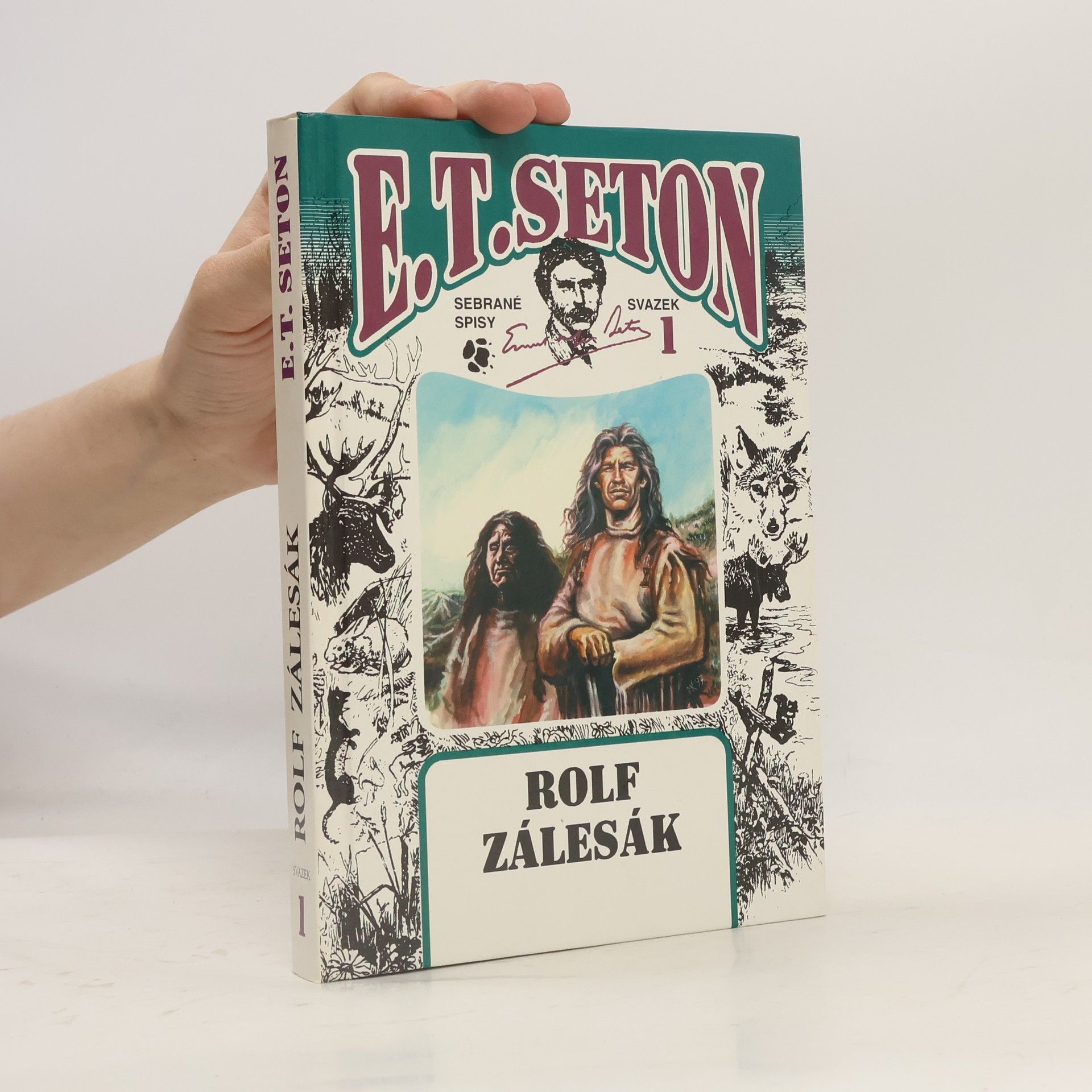 Ernest Thompson Seton Rolf zálesák