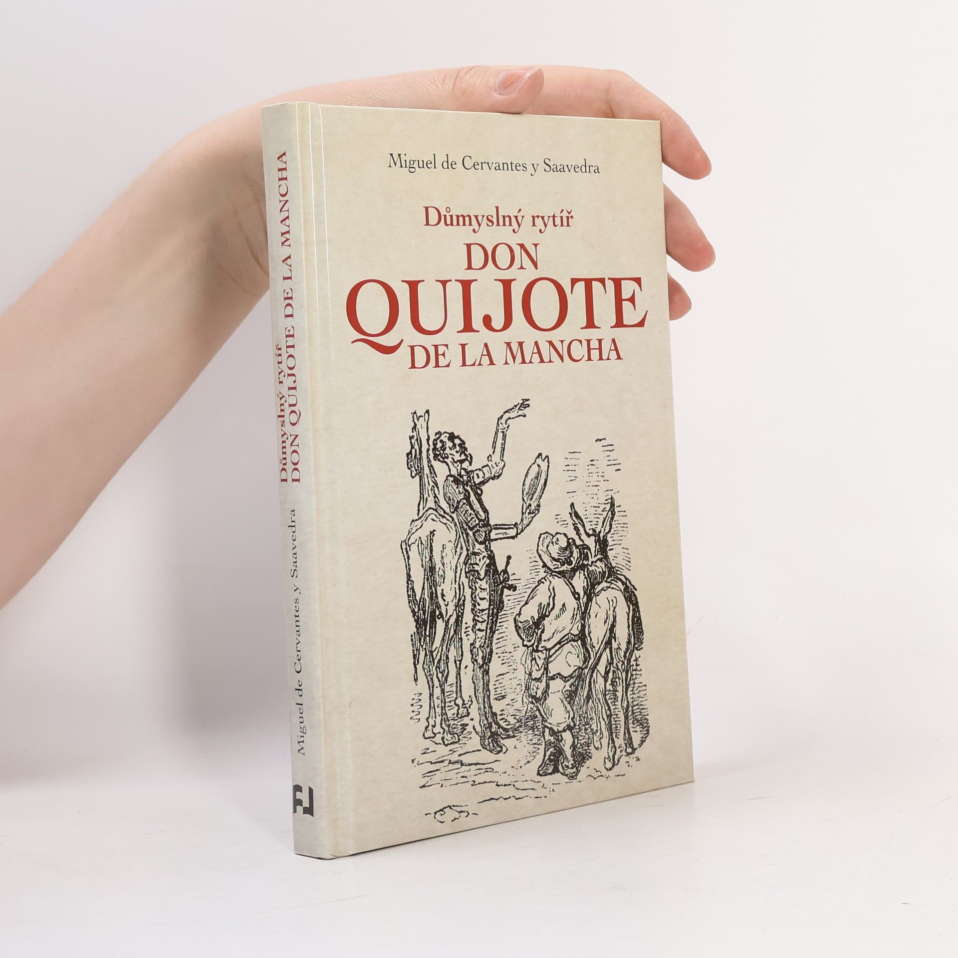 Miguel de Cervantes Důmyslný rytíř Don Quijote de La Mancha
