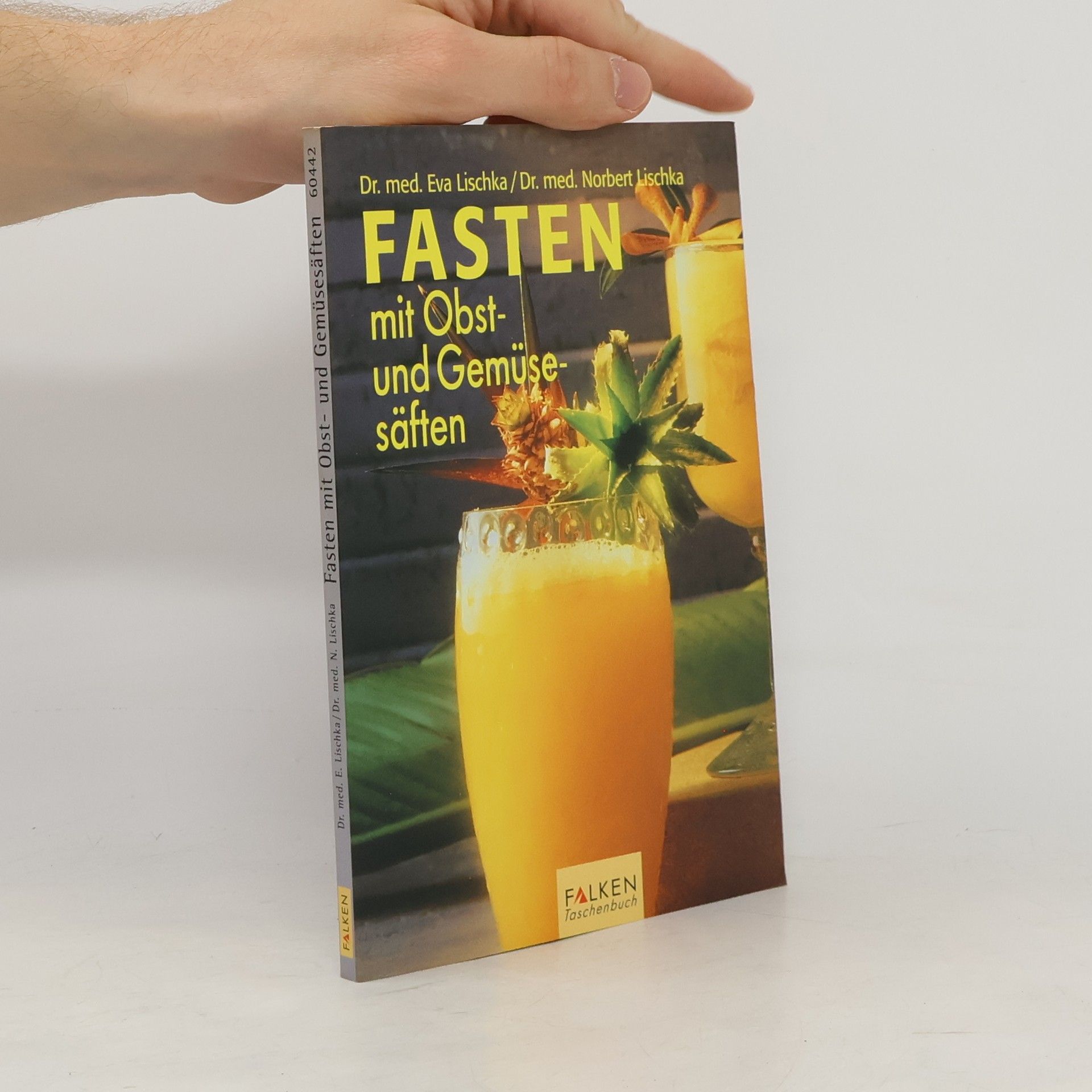 Eva Lischka Fasten mit Obst- und Gemüsesäften