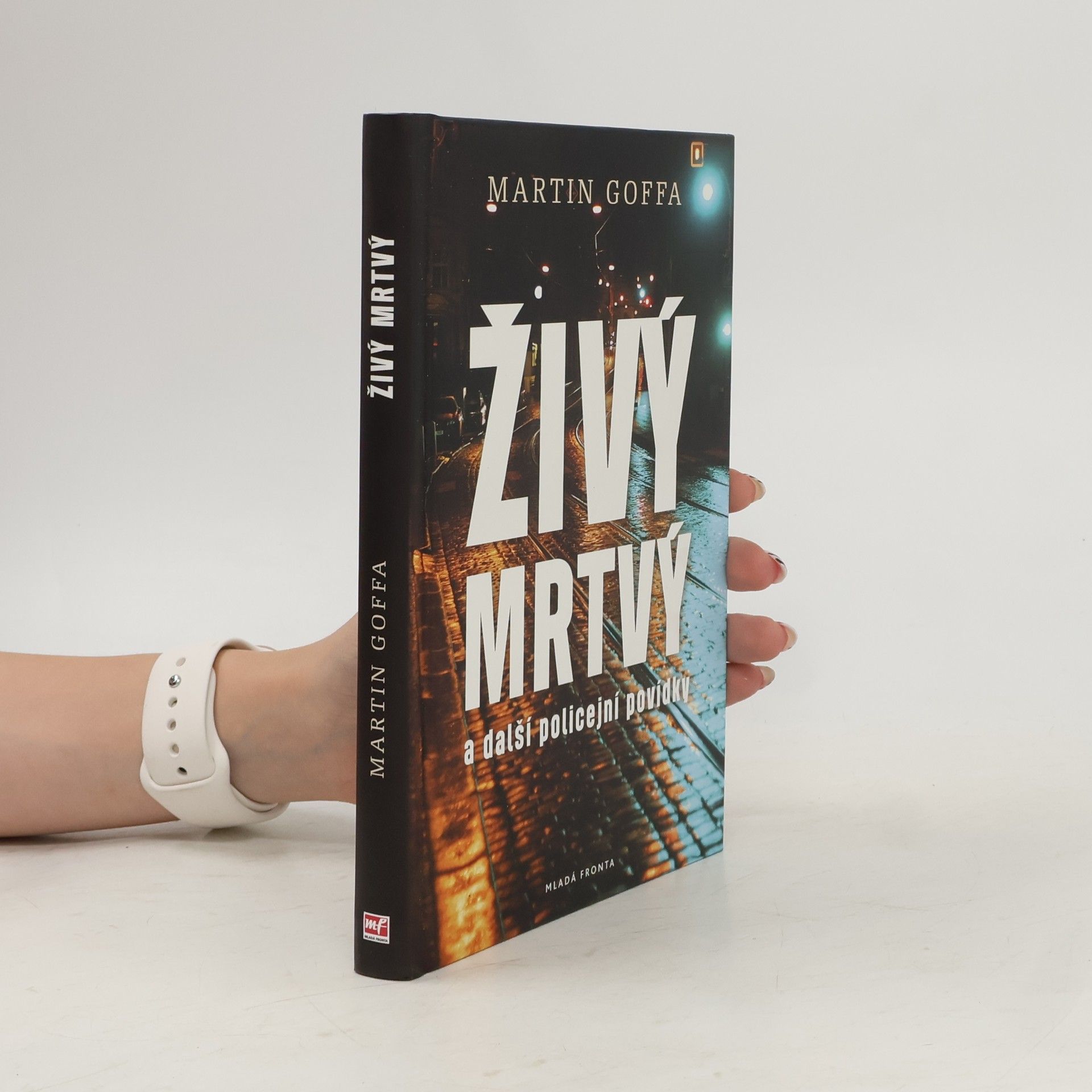 Martin Goffa Živý mrtvý a další policejní povídky