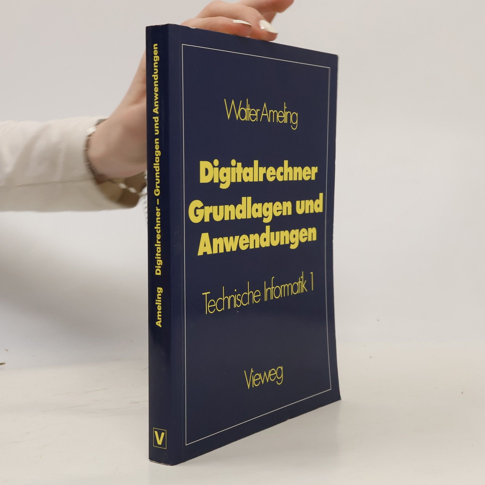 Walter Ameling Digitalrechner — Grundlagen und Anwendungen