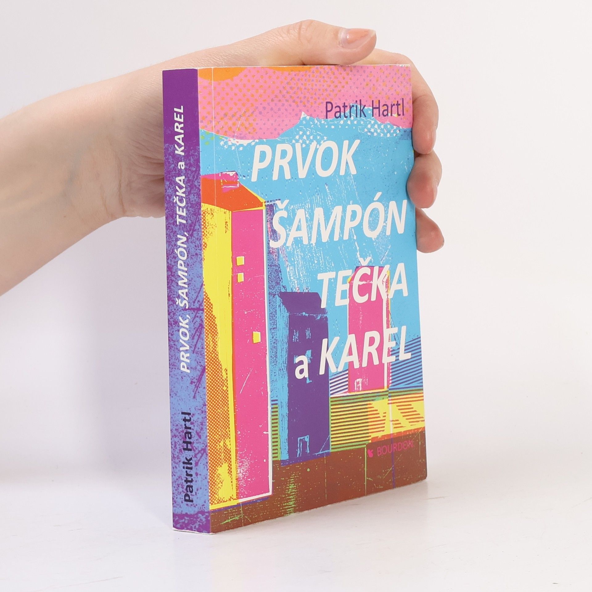 Patrik Hartl Prvok, Šampón, Tečka a Karel
