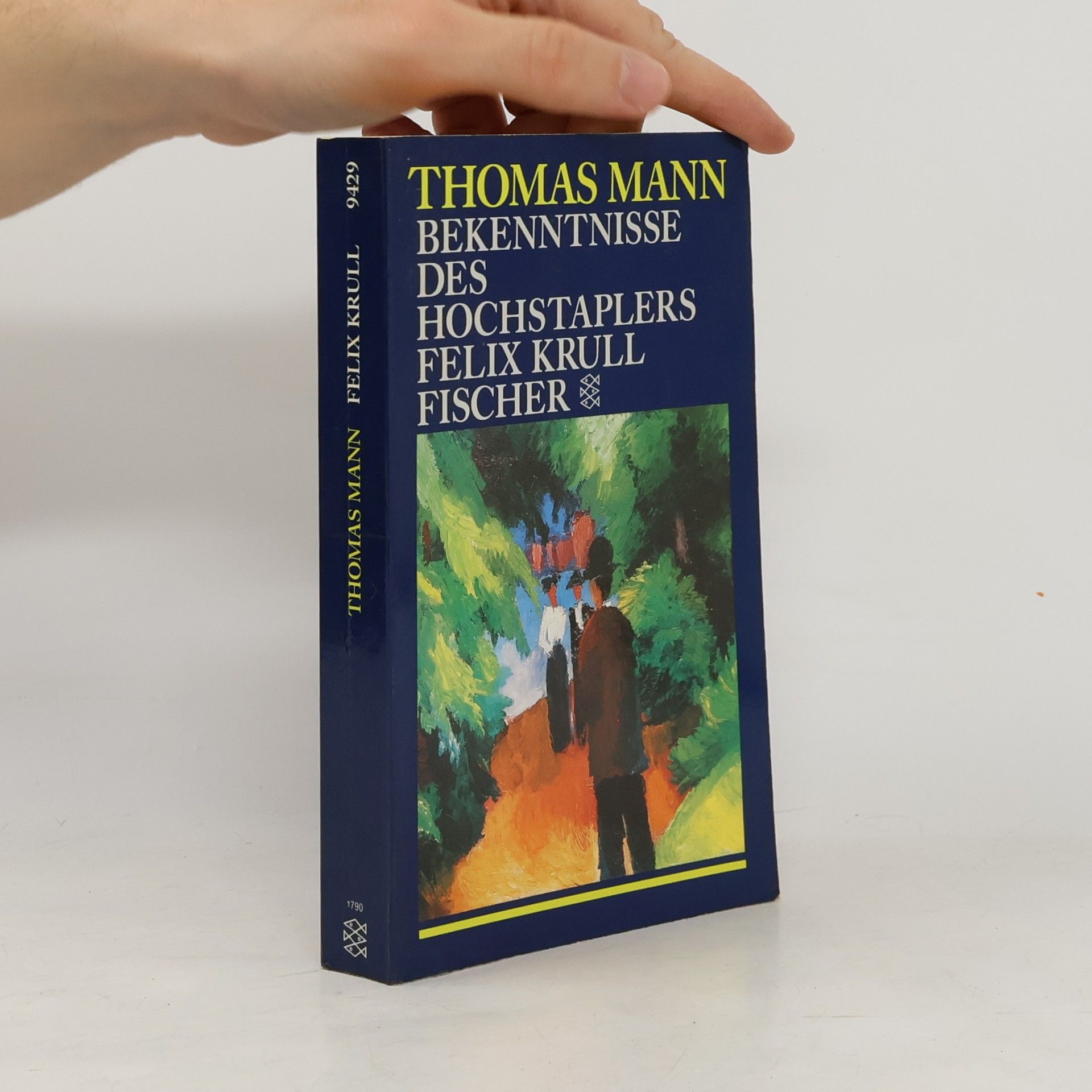 Thomas Mann Bekenntnisse des Hochstaplers Felix Krull