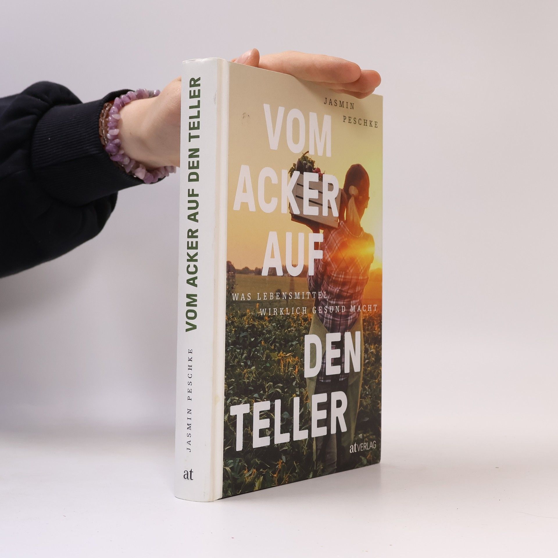 Jasmin Peschke Vom Acker auf den Teller