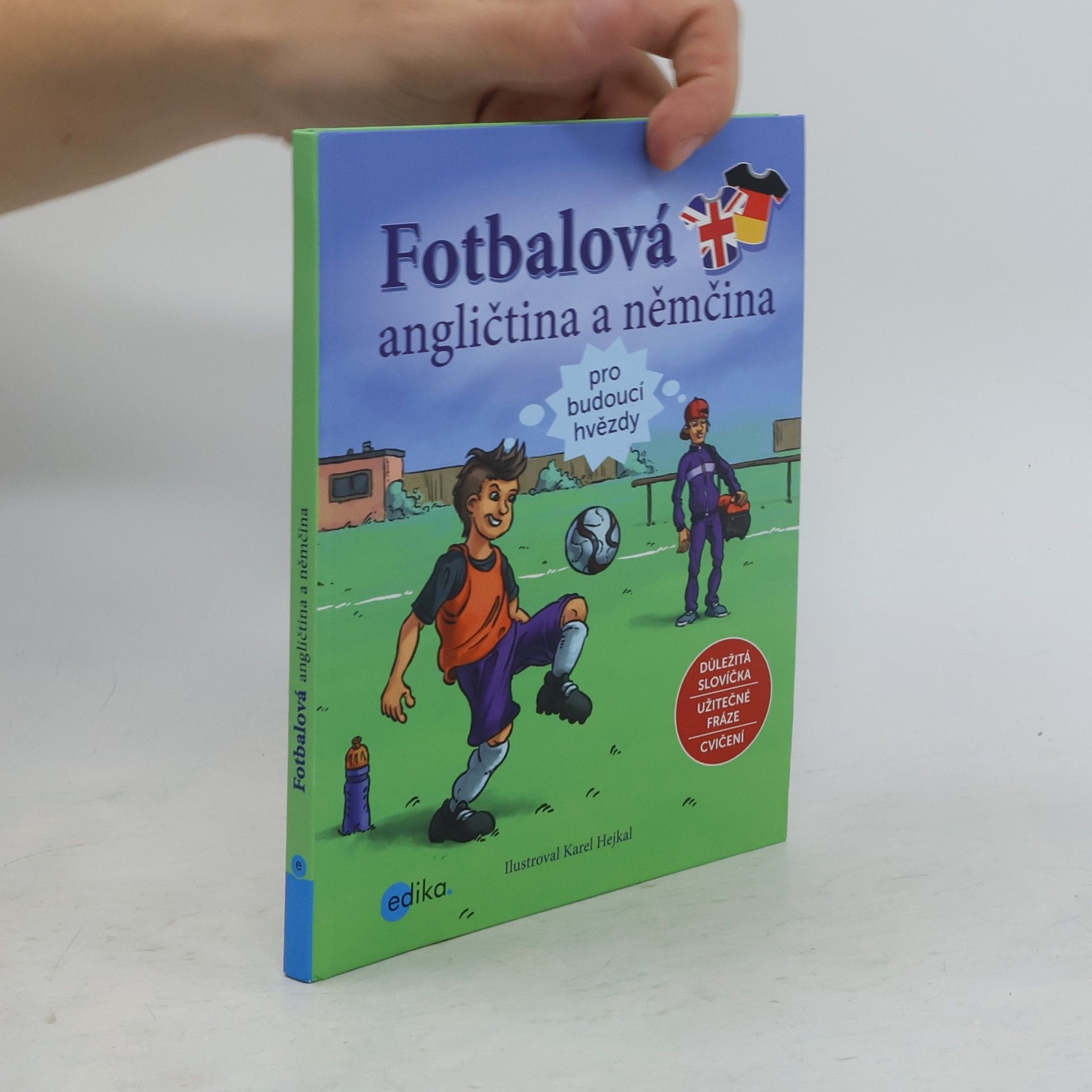 Karel Hejkal Fotbalová angličtina a němčina pro budoucí hvězdy