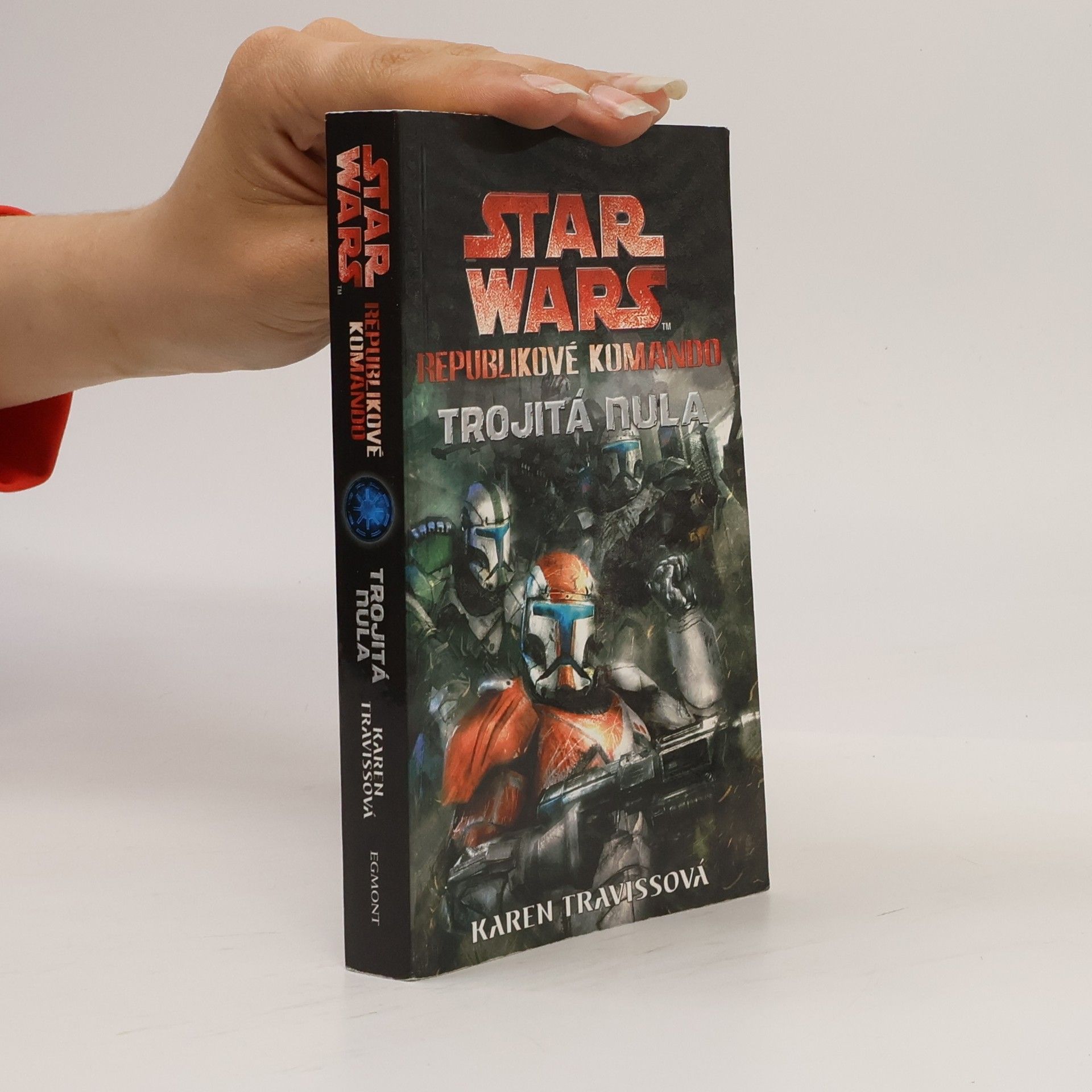 Karen Traviss Star Wars: Republikové komando. Trojitá nula