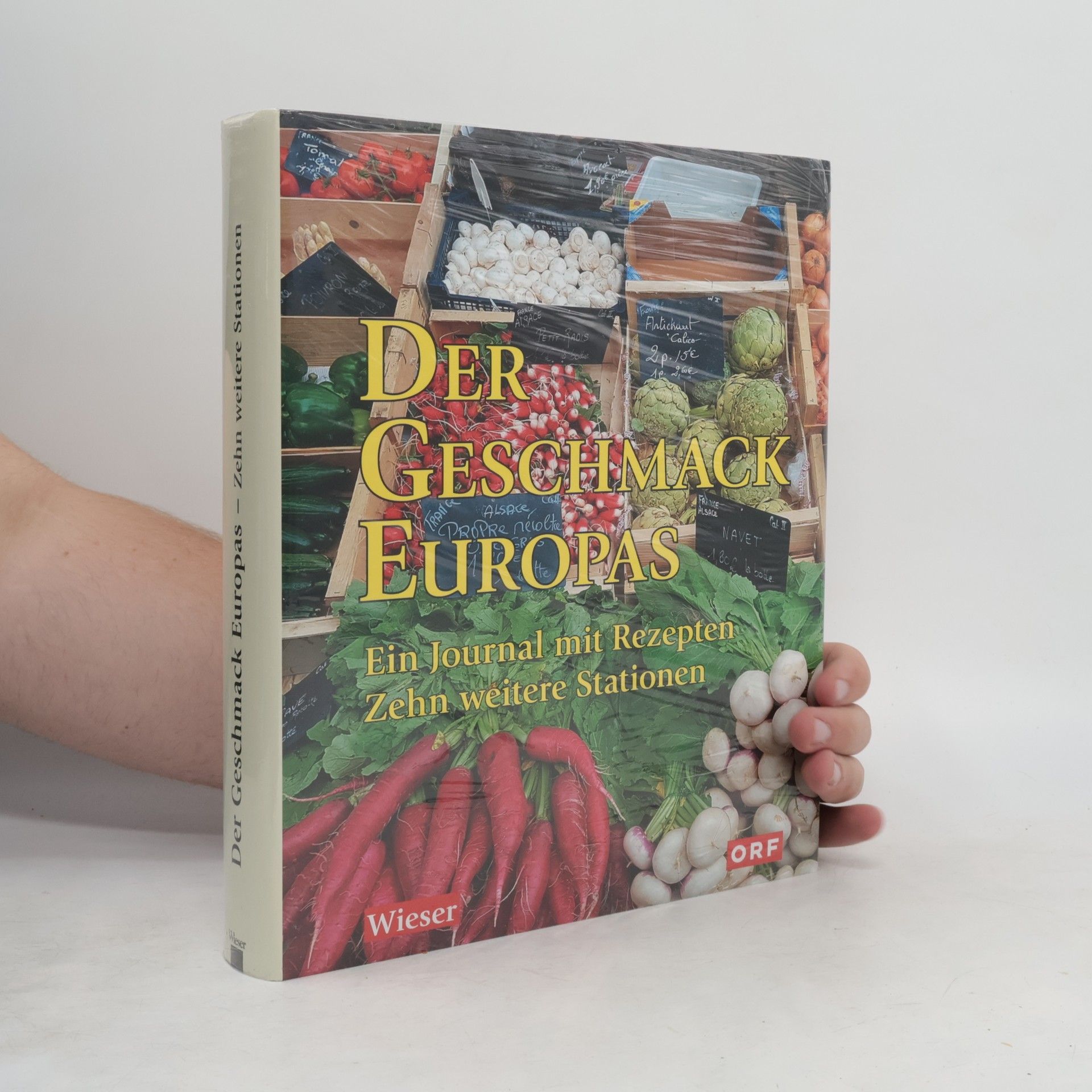 Lojze Wieser Der Geschmack Europas