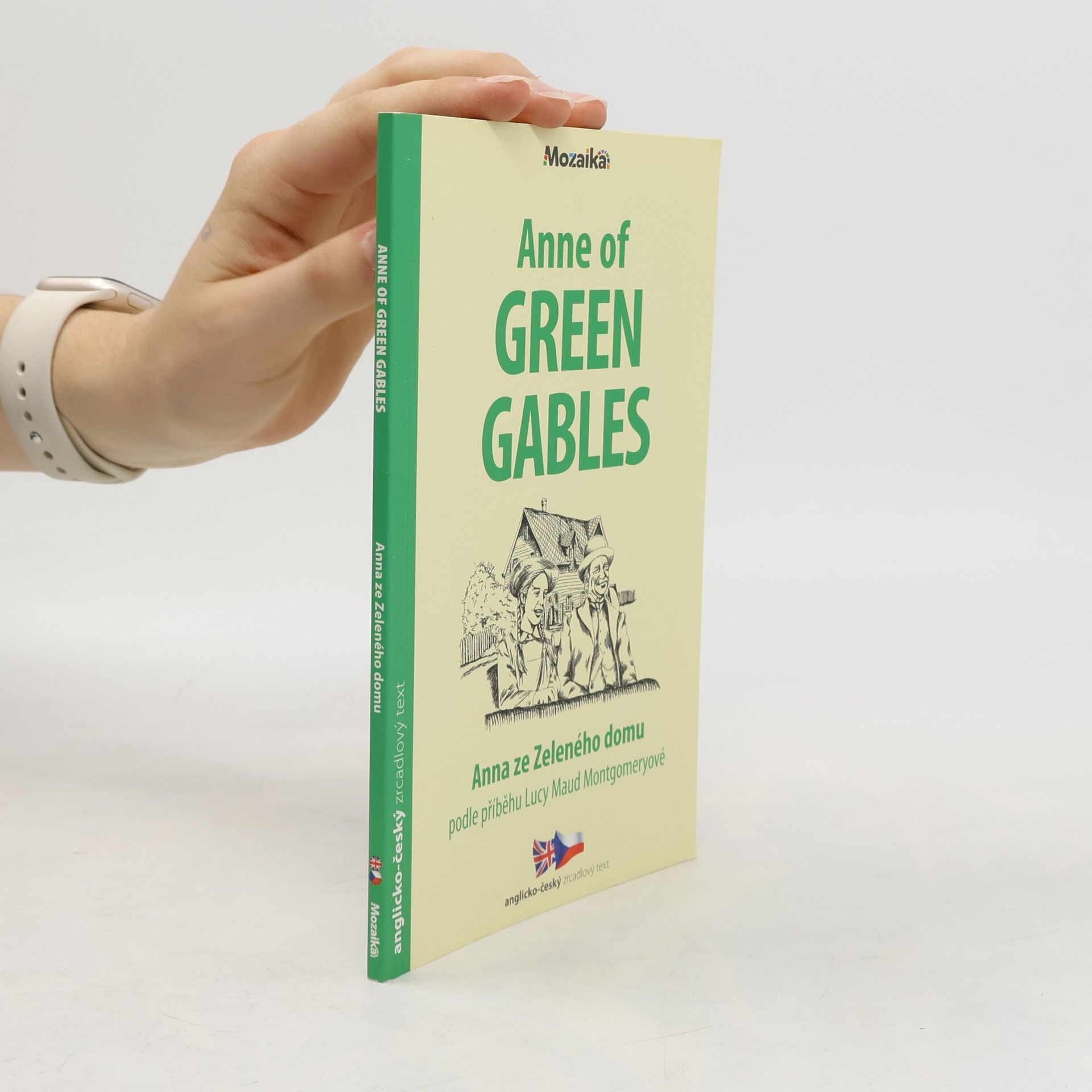 Lucy Maud Montgomery Anne of Green Gables = Anna ze Zeleného domu