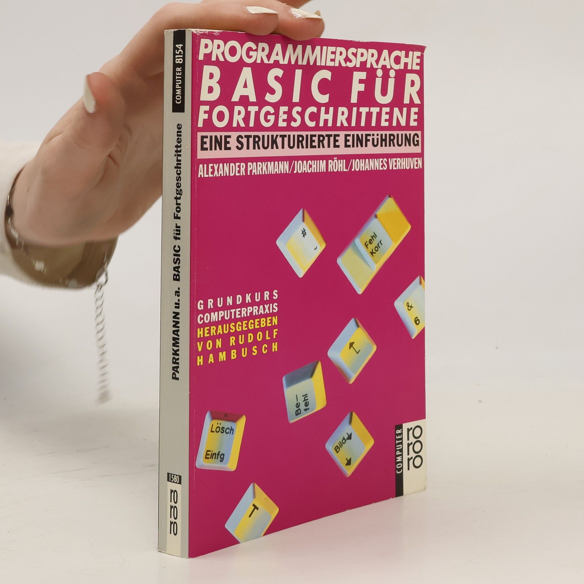 Alexander Parkmann Programmiersprache Basic für Fortgeschrittene