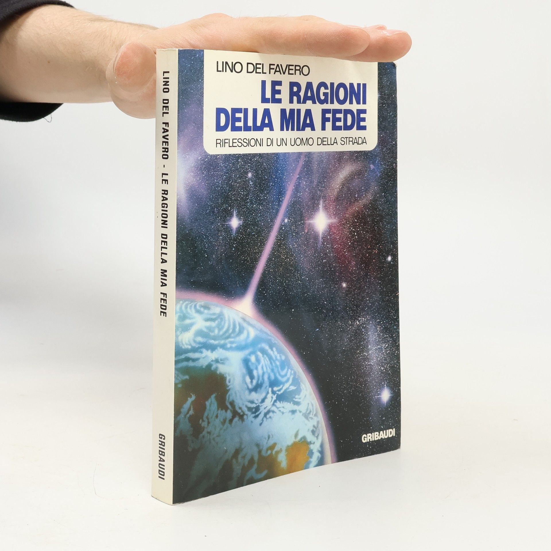 Lino Del Favero Le ragioni della mia fede