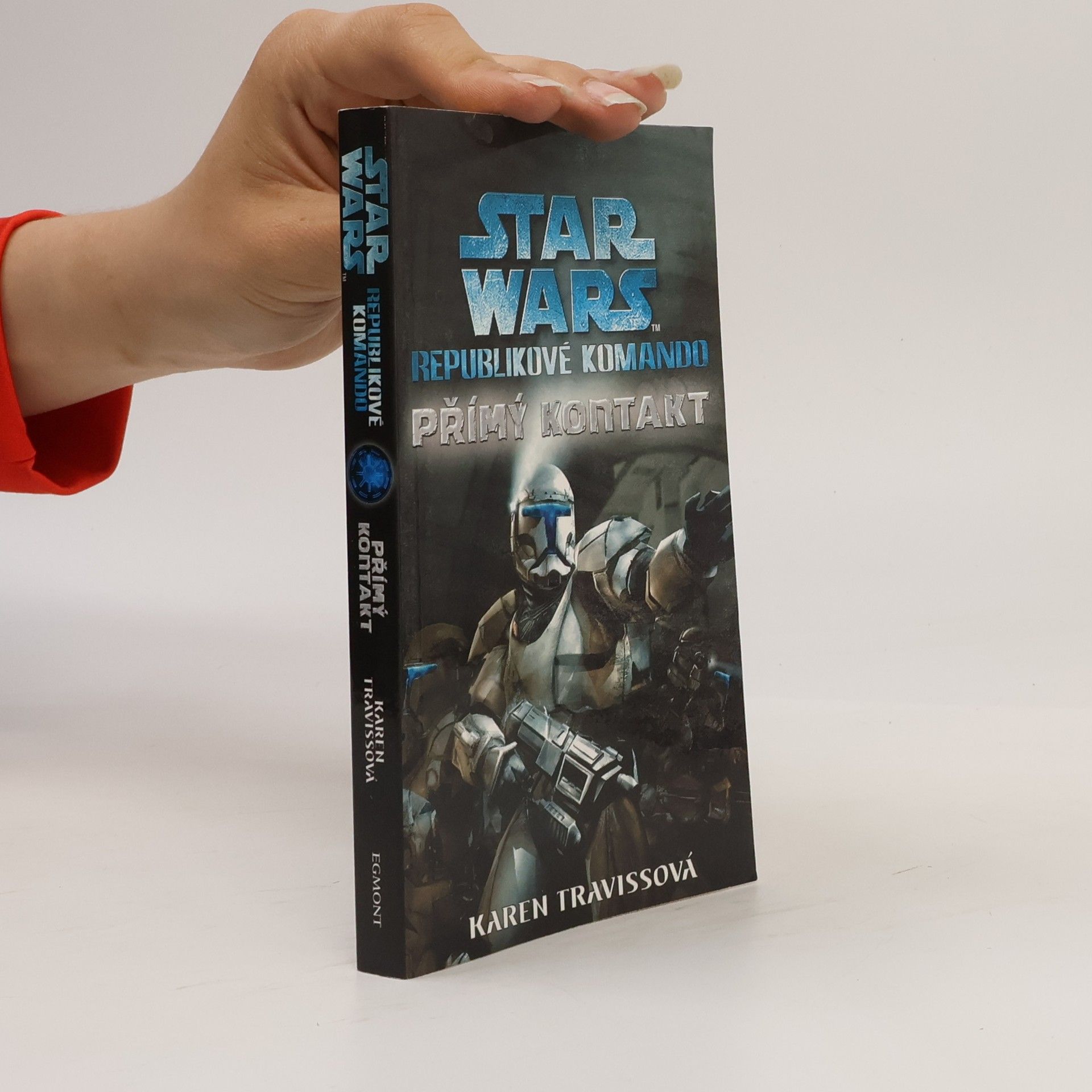 Karen Traviss Star Wars: Republikové komando. Přímý kontakt