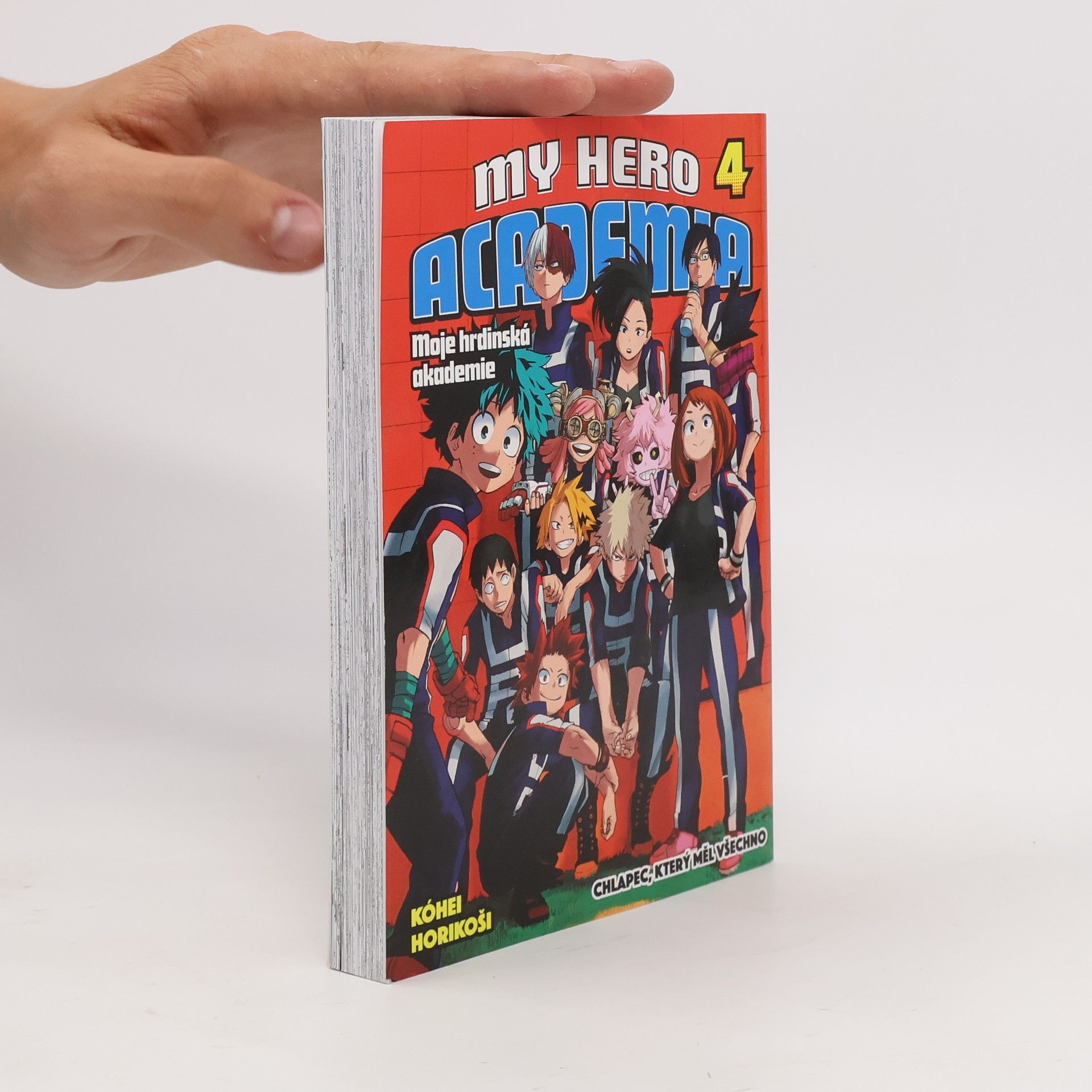 Kohei Horikoshi My Hero Academia 4. Chlapec, který měl všechno.