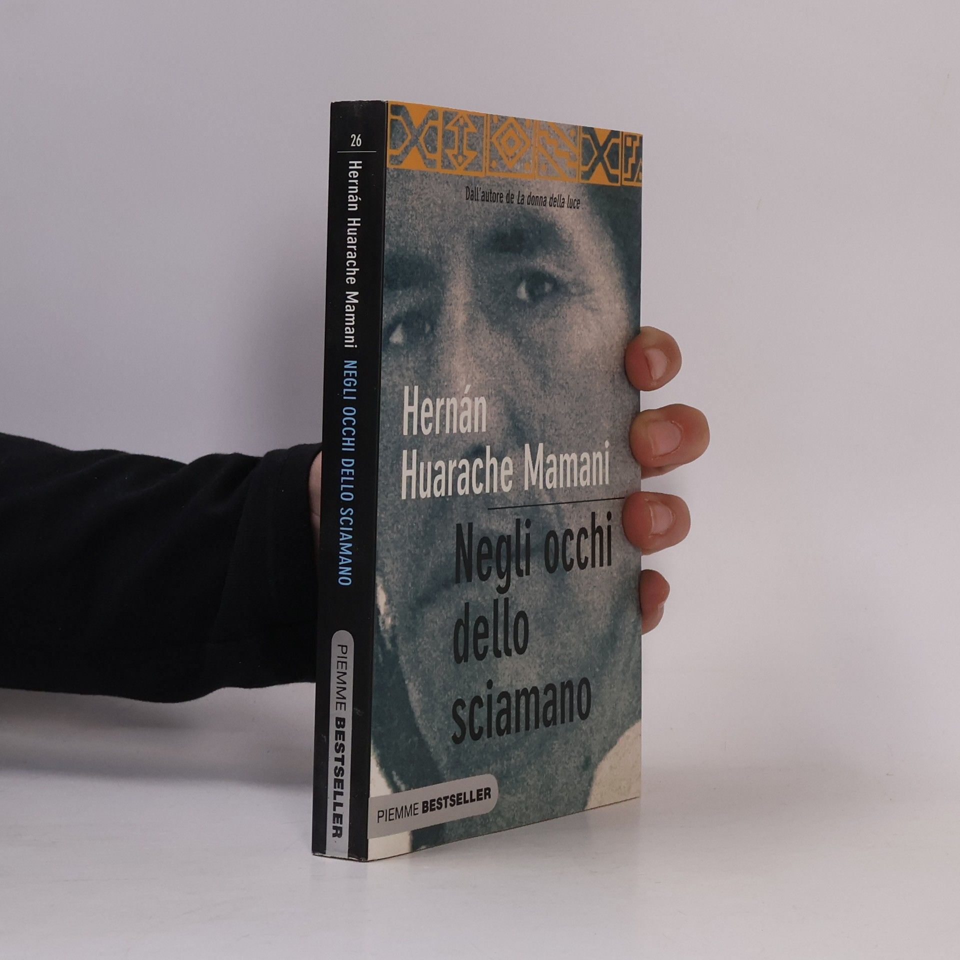 Hernán Huarache Mamani Piemme Bestseller - 26: Negli occhi dello sciamano
