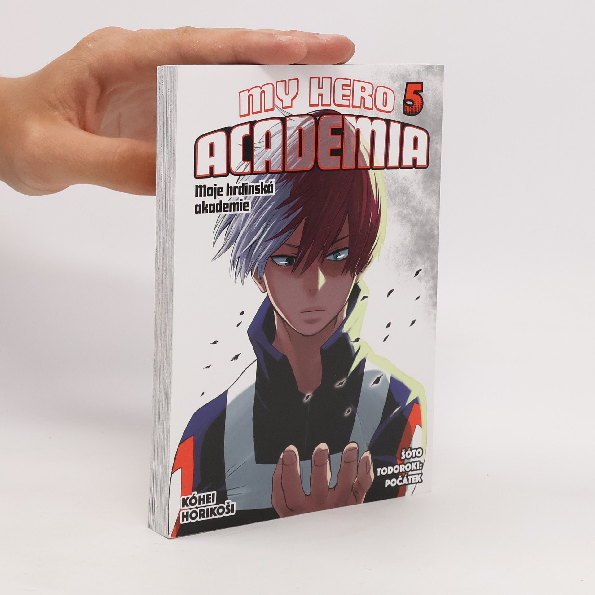 Kōhei Horikoshi My Hero Academia. Moje hrdinská akademie 5. Šóto Todoroki: Počátek