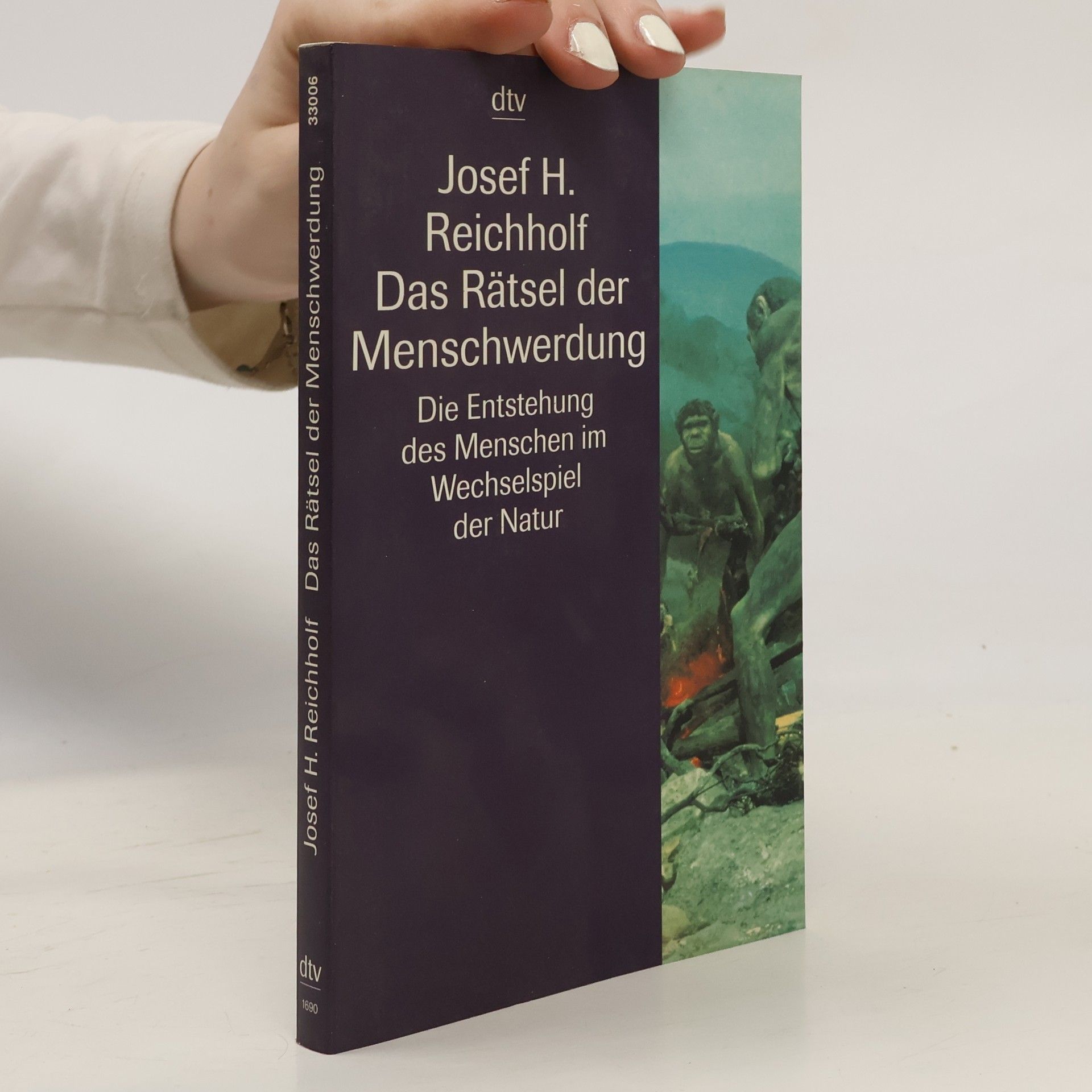 Josef Helmut Reichholf Das Rätsel der Menschwerdung