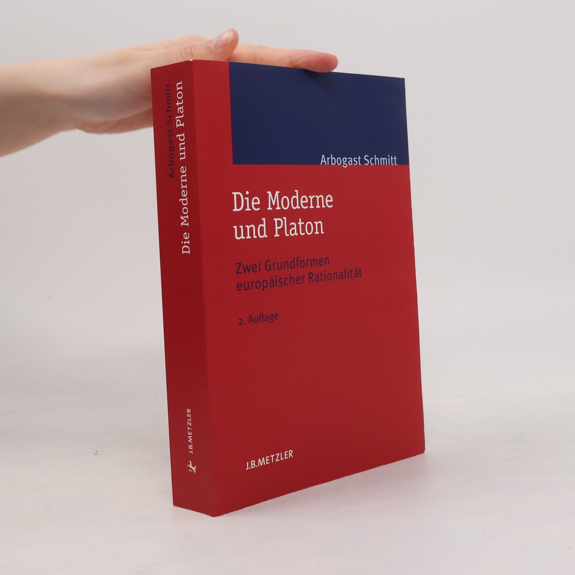 Arbogast Schmitt Die Moderne und Platon