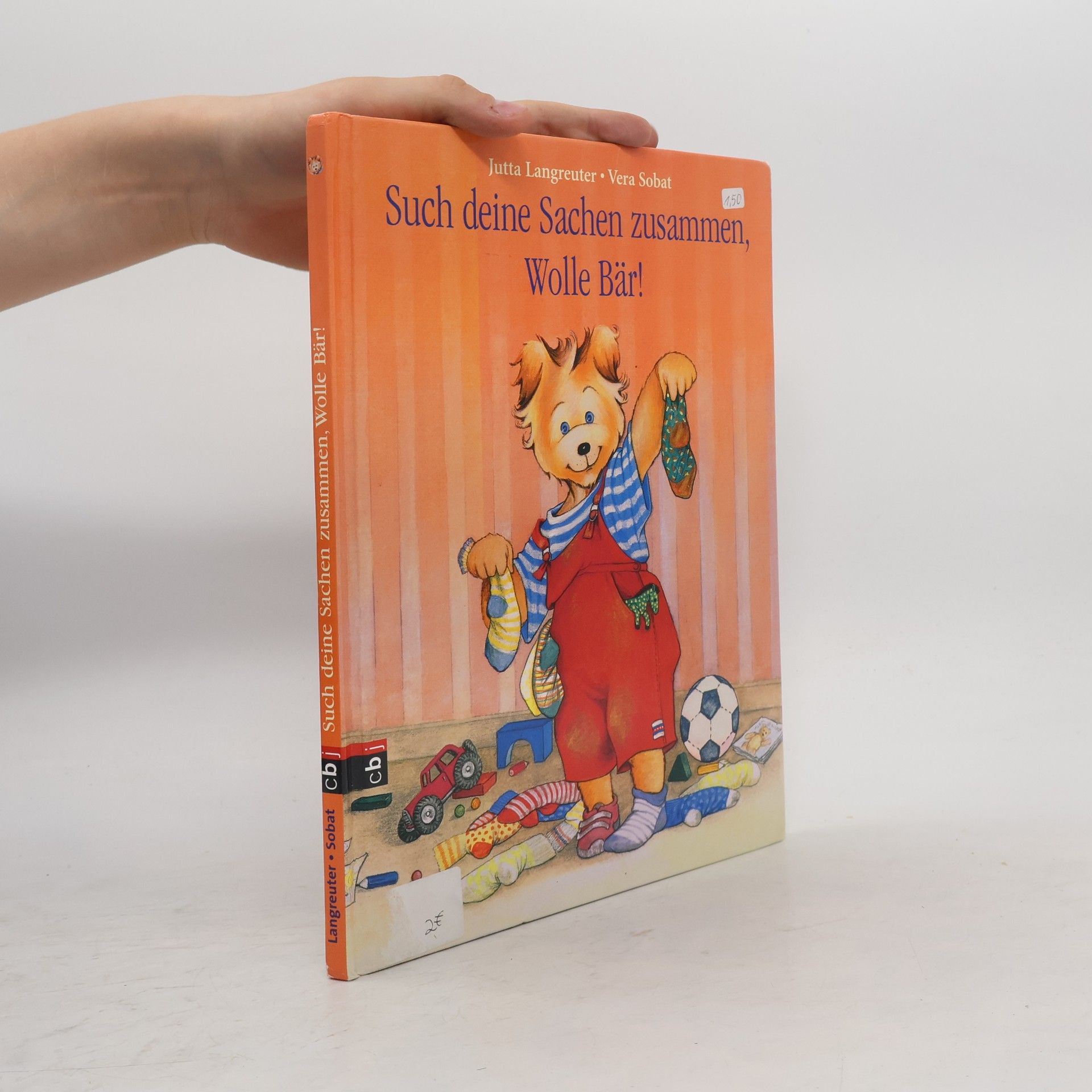 Vera Sobat Such deine Sachen zusammen, Wolle Bär!