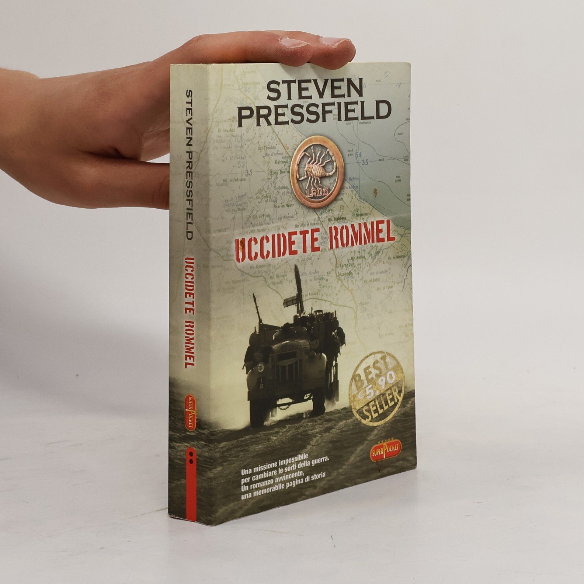 Steven Pressfield Uccidete Rommel