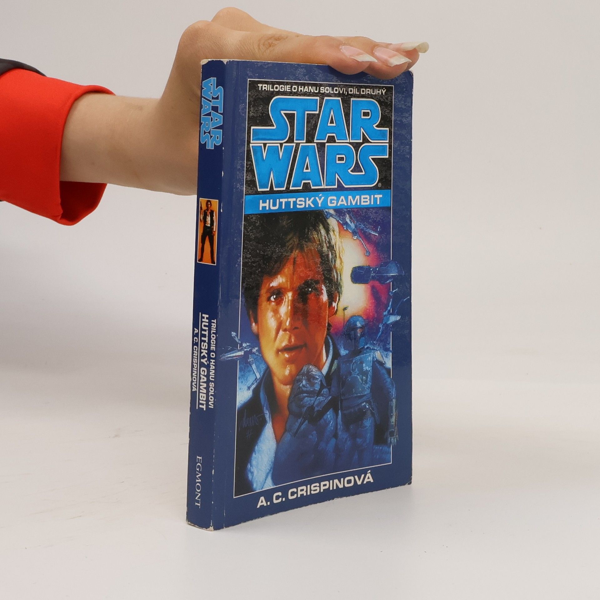 A. C. Crispin Star Wars. Trilogie o Hanu Solovi 2: Huttský gambit