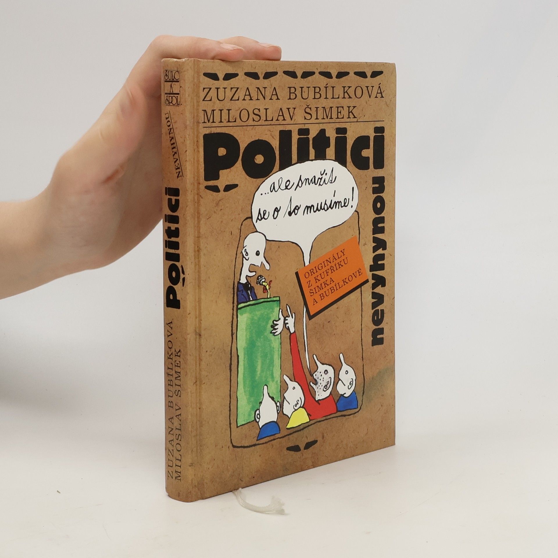 Zuzana Bubílková Politici nevyhynou...ale snažit se o to musíme!