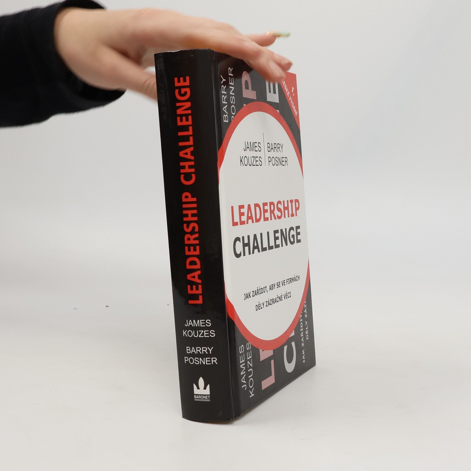 James M. Kouzes Leadership challenge : jak zařídit, aby se ve firmách děly zázračné věci