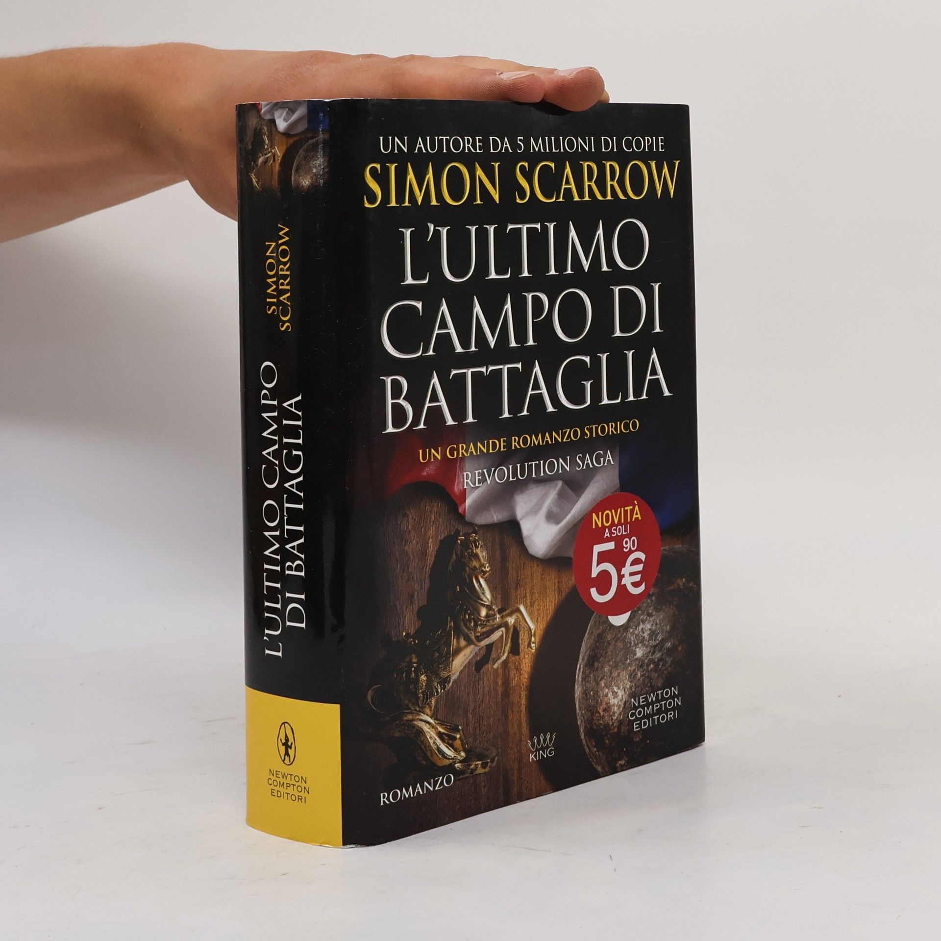 Simon Scarrow L'ultimo campo di battaglia. Revolution saga