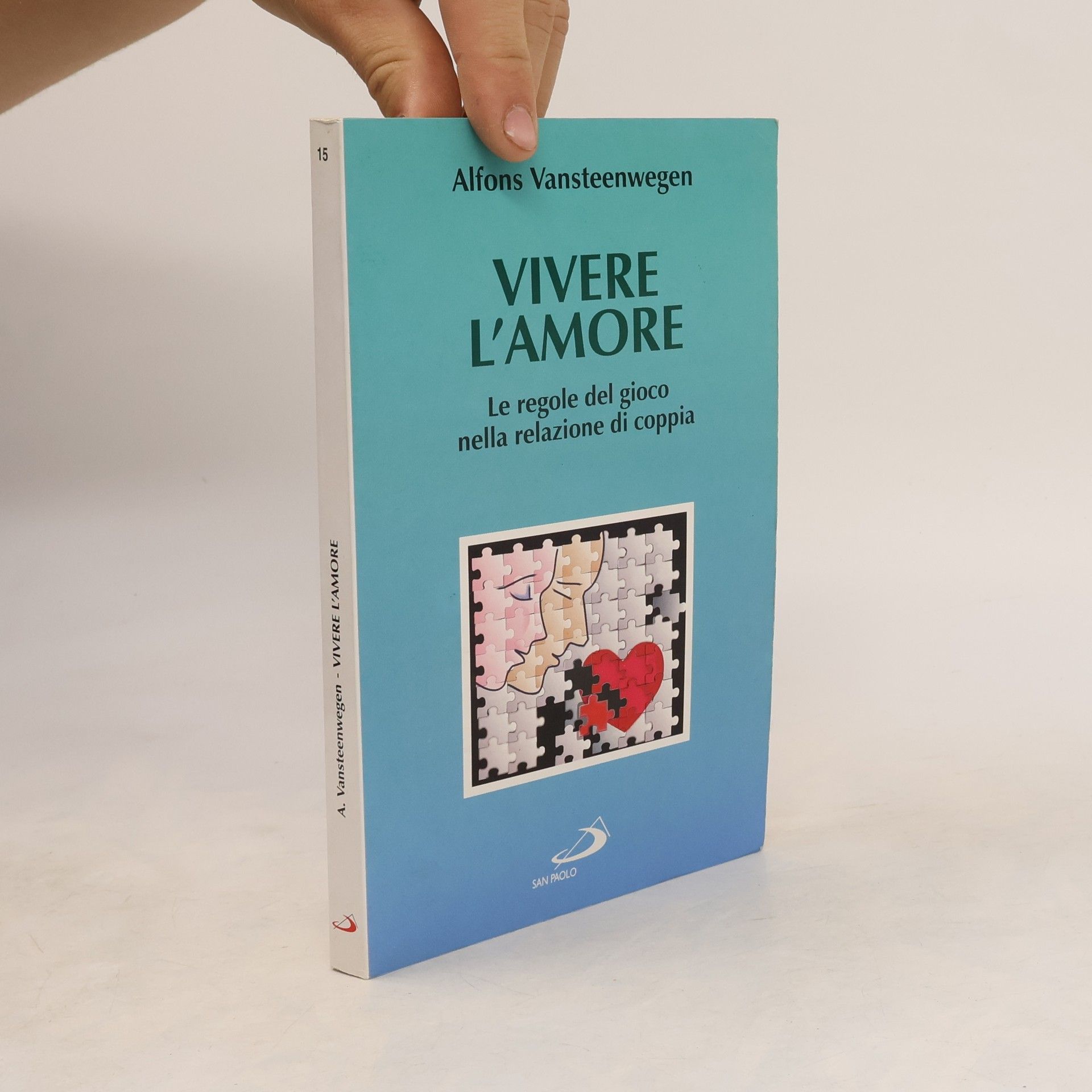Psicologia - 15: Vivere l'amore. Le regole del gioco nella relazione di coppia