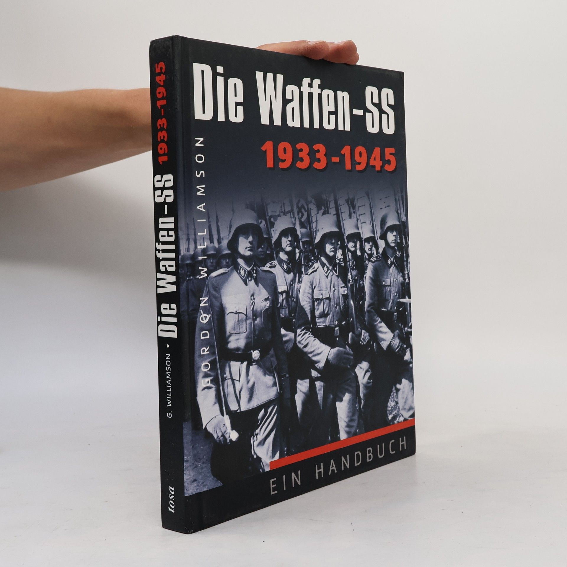 Gordon Williamson Die Waffen-SS 1933 - 1945