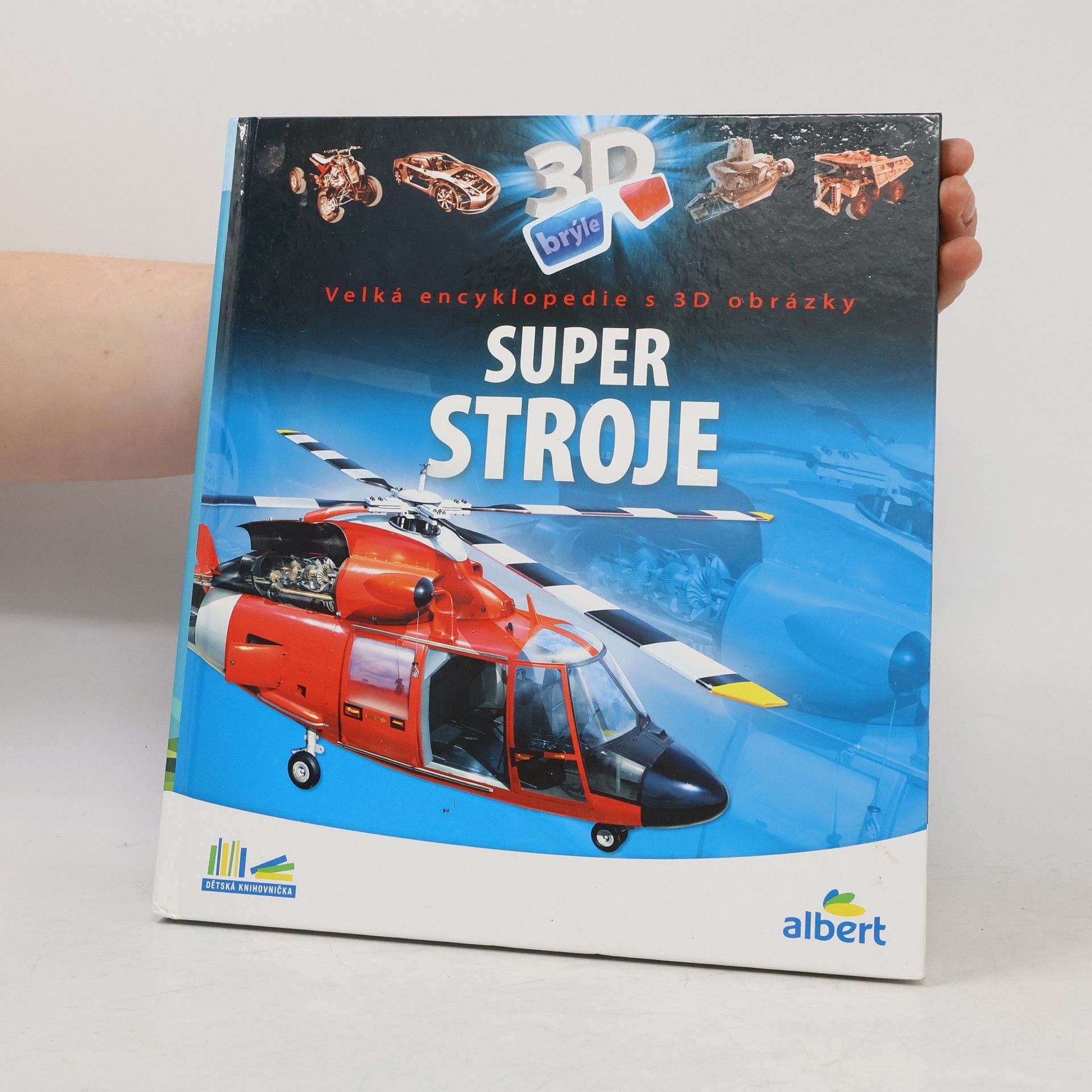Csaba Szőke Super stroje: Velká encyklopedie s 3D obrázky