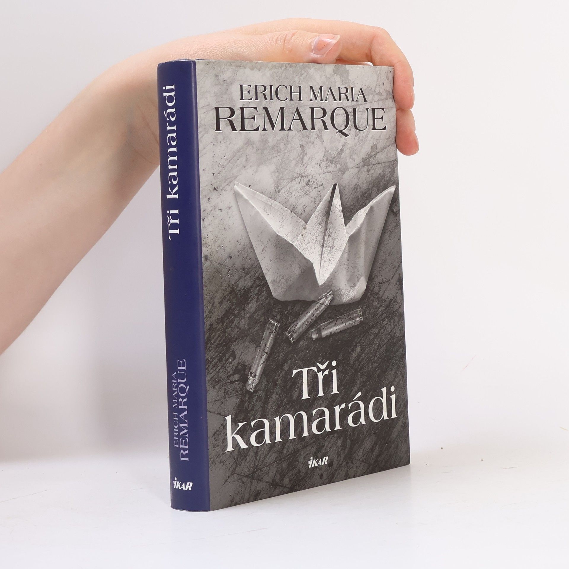 Erich Maria Remarque Tři kamarádi