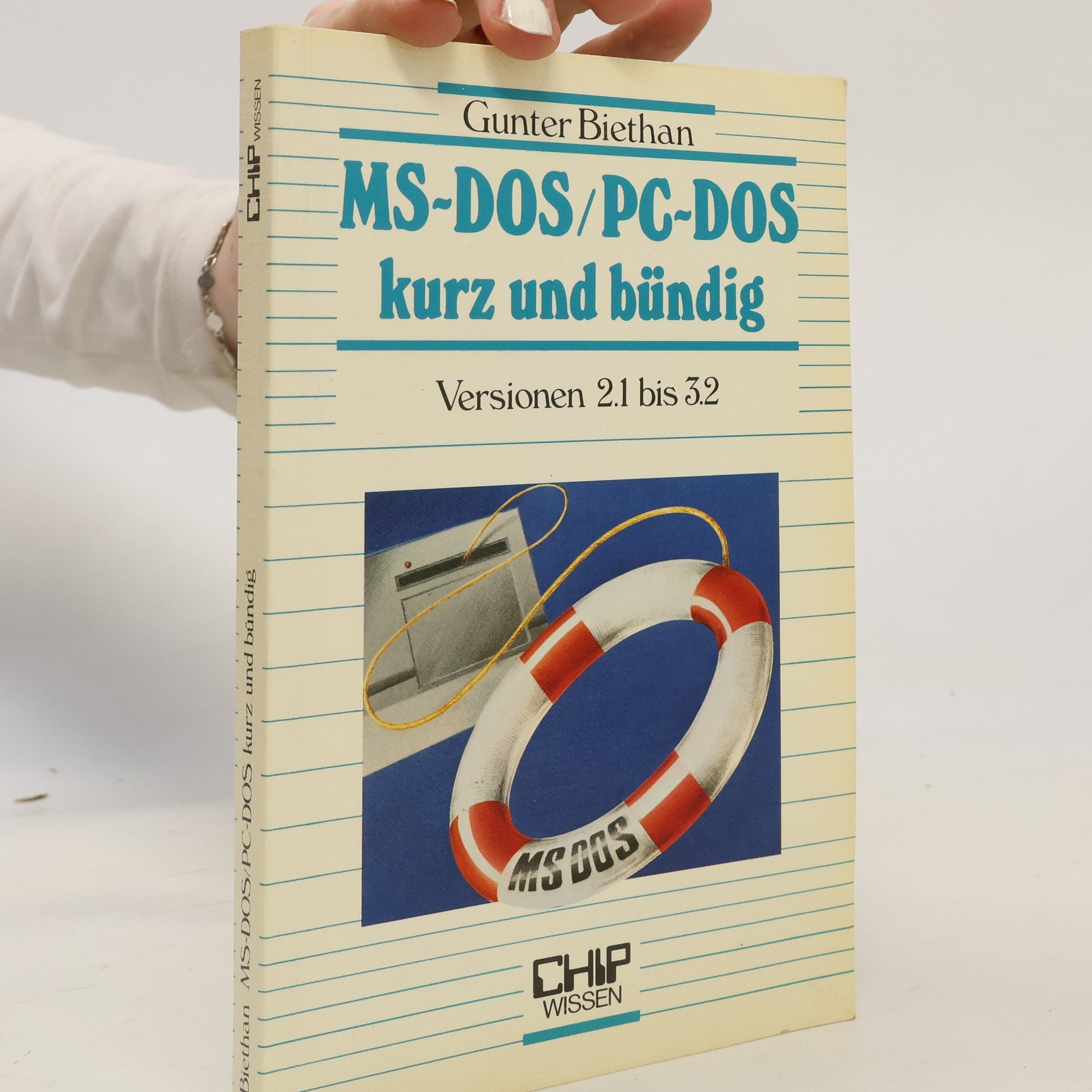 Gunter Biethan CHIP WISSEN: MS-DOS/PC-DOS kurz und bündig