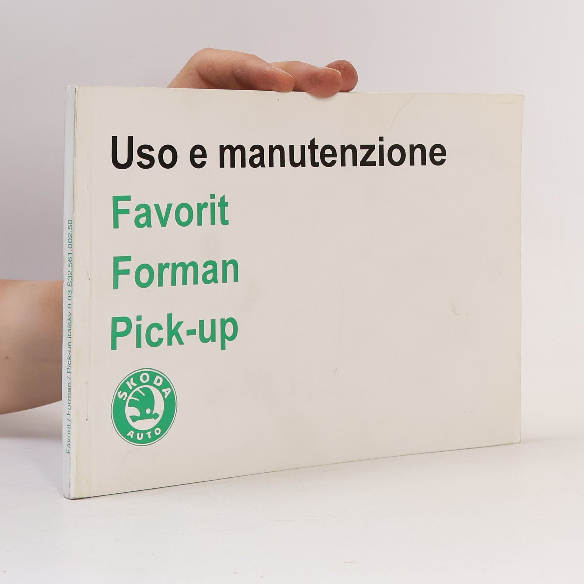 Kolektiv autorů Uso e manutenzione: Favorit, Forman, Pick-up