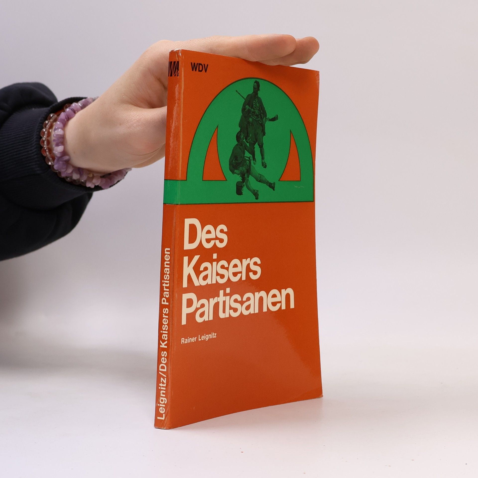 Rainer Leignitz Des Kaisers Partisanen