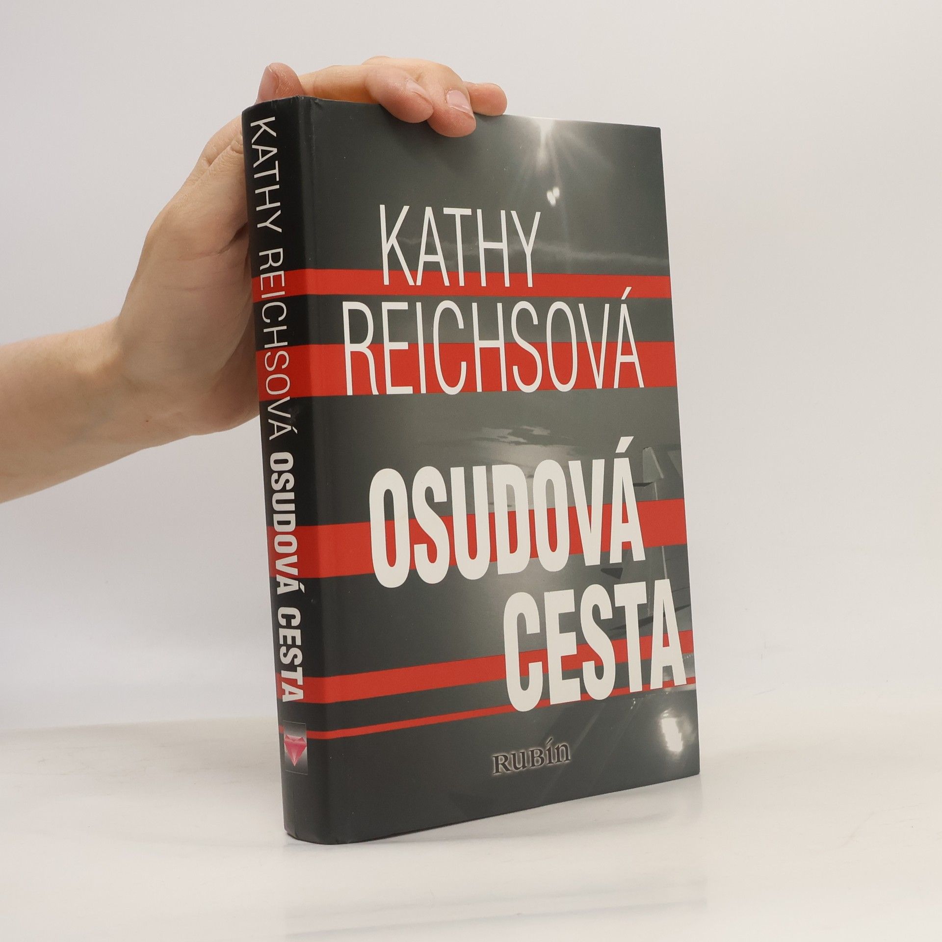 Kathy Reichs Osudová cesta