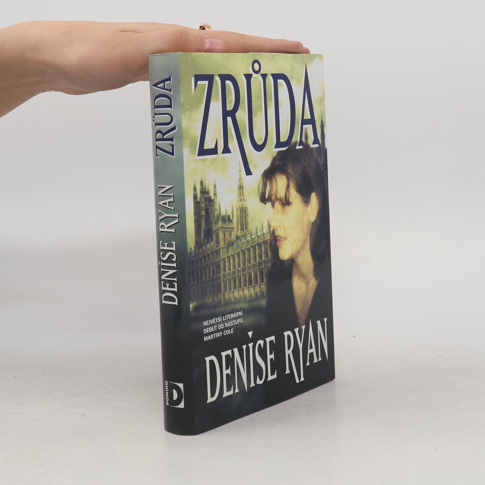 Denise Ryan Zrůda
